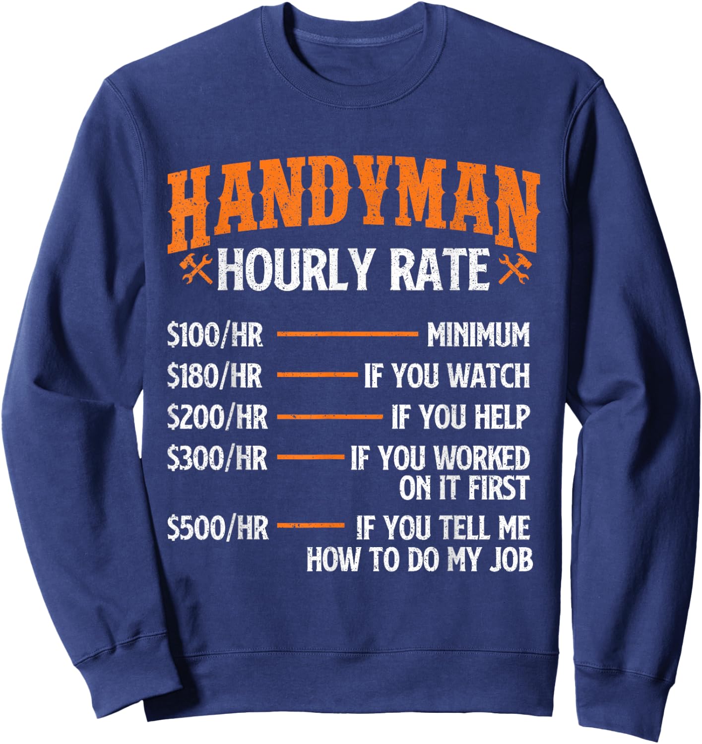 Handyman Hourly Rate - Repair Worker Handyman Maintenance Sweatshirt - Sweatshirt | Navy