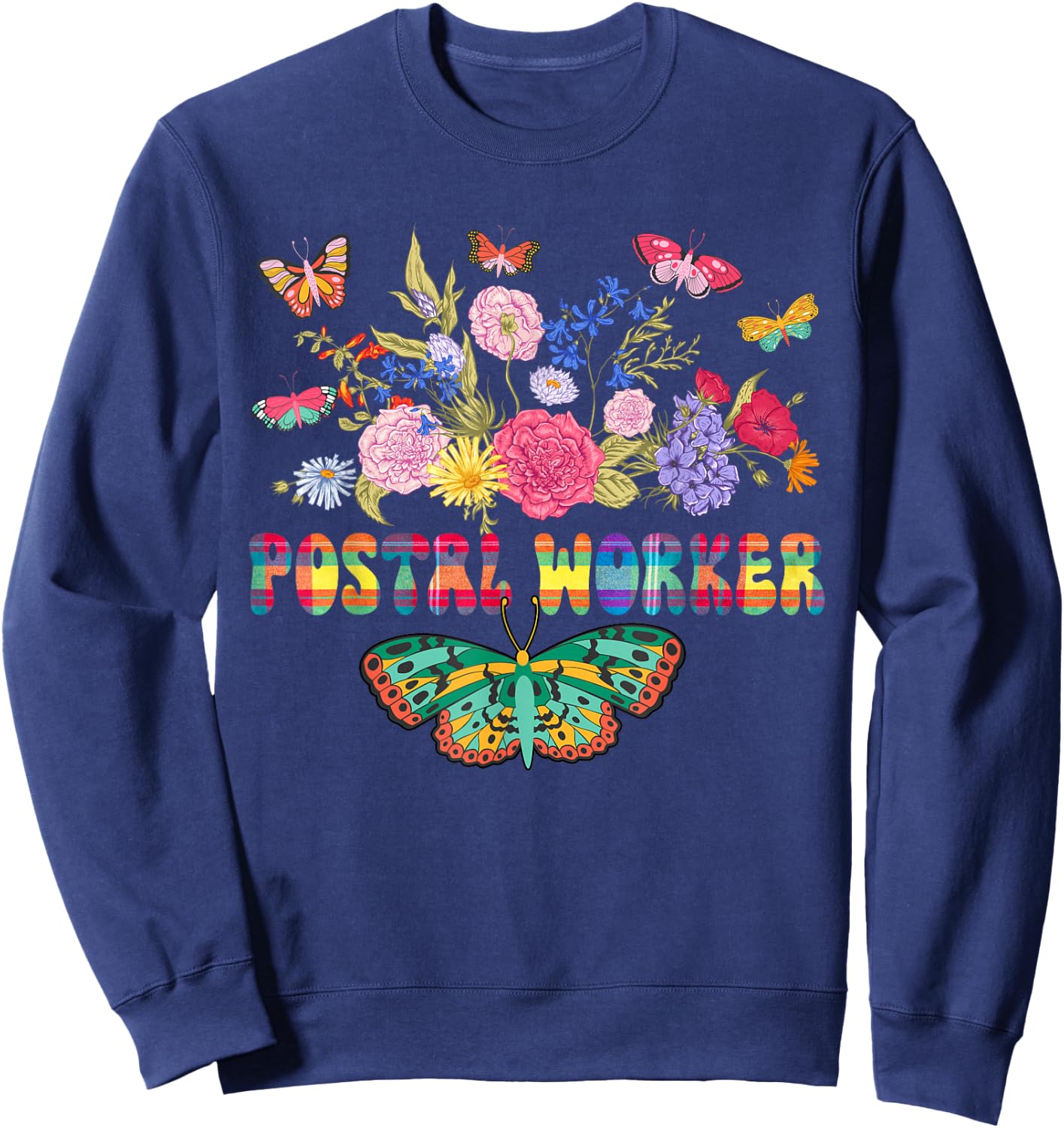Postal Worker Cute Flowers Butterflies Costume Postal Worker Sweatshirt - Sweatshirt | Navy