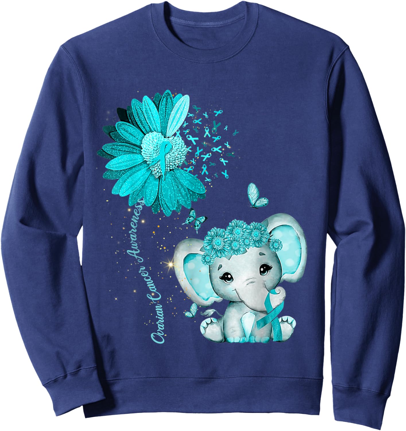 Ovarian Cancer Awareness Sunflower Teal Ribbon Elephant Sweatshirt - Sweatshirt | Navy