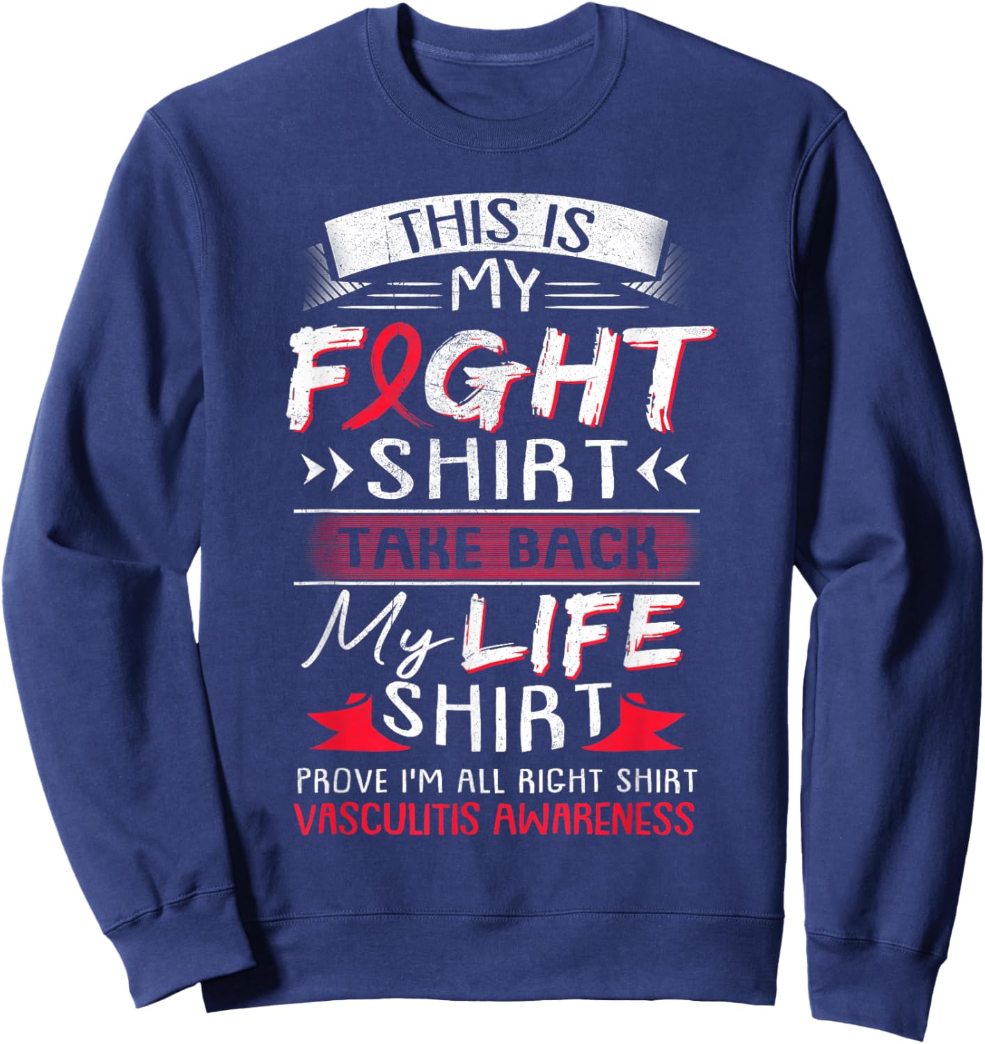 We Wear Red Vasculitis Awareness Ribbon Gift Sweatshirt - Sweatshirt | Navy
