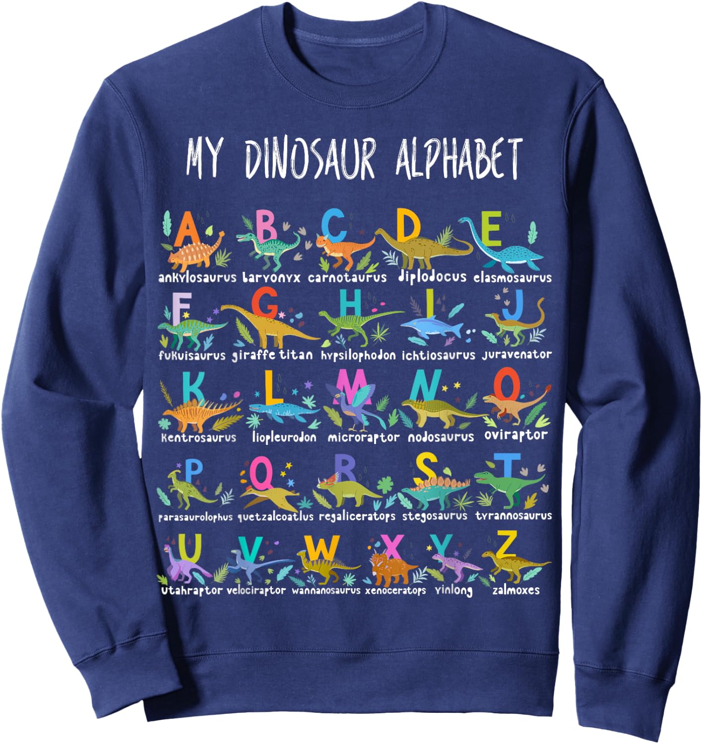 Types Of Dinosaurs Alphabet A-Z ABC Dino Sweatshirt - Sweatshirt | Navy