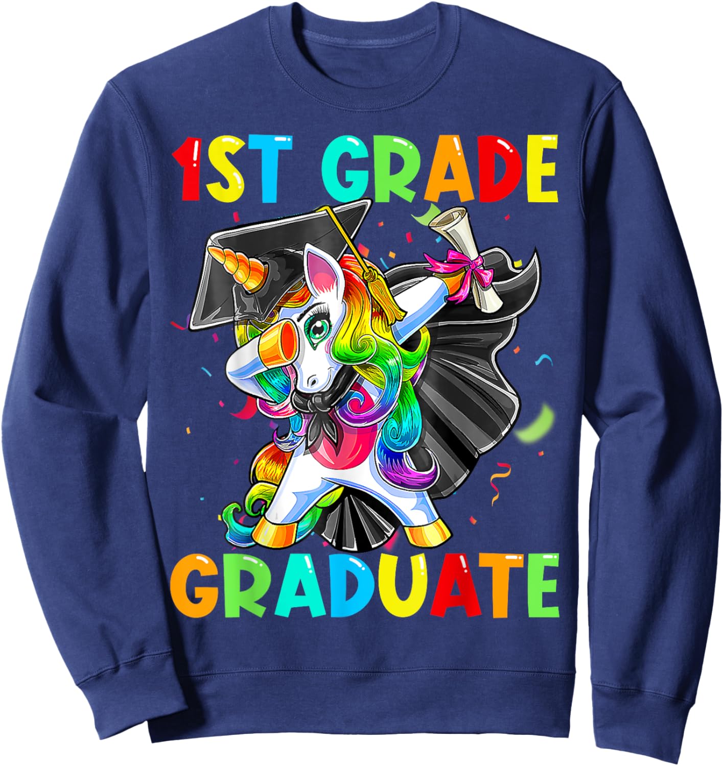 Dabbing Unicorn 1st Grade Graduation Cap Gown Gift Girls Sweatshirt - Sweatshirt | Navy