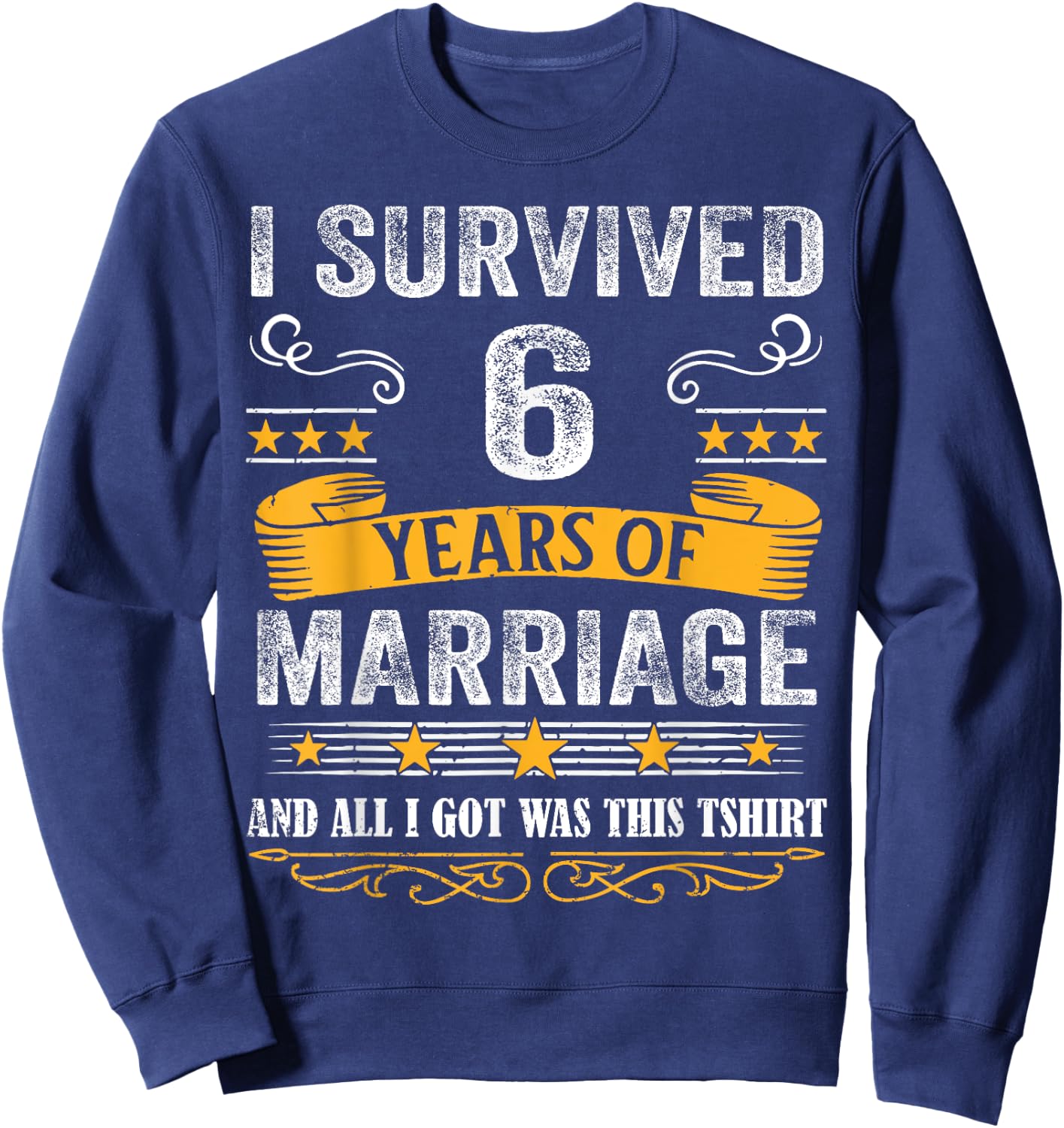 6th Wedding Anniversary shirt Couples Husband Wife 6 Years Sweatshirt - Sweatshirt | Navy