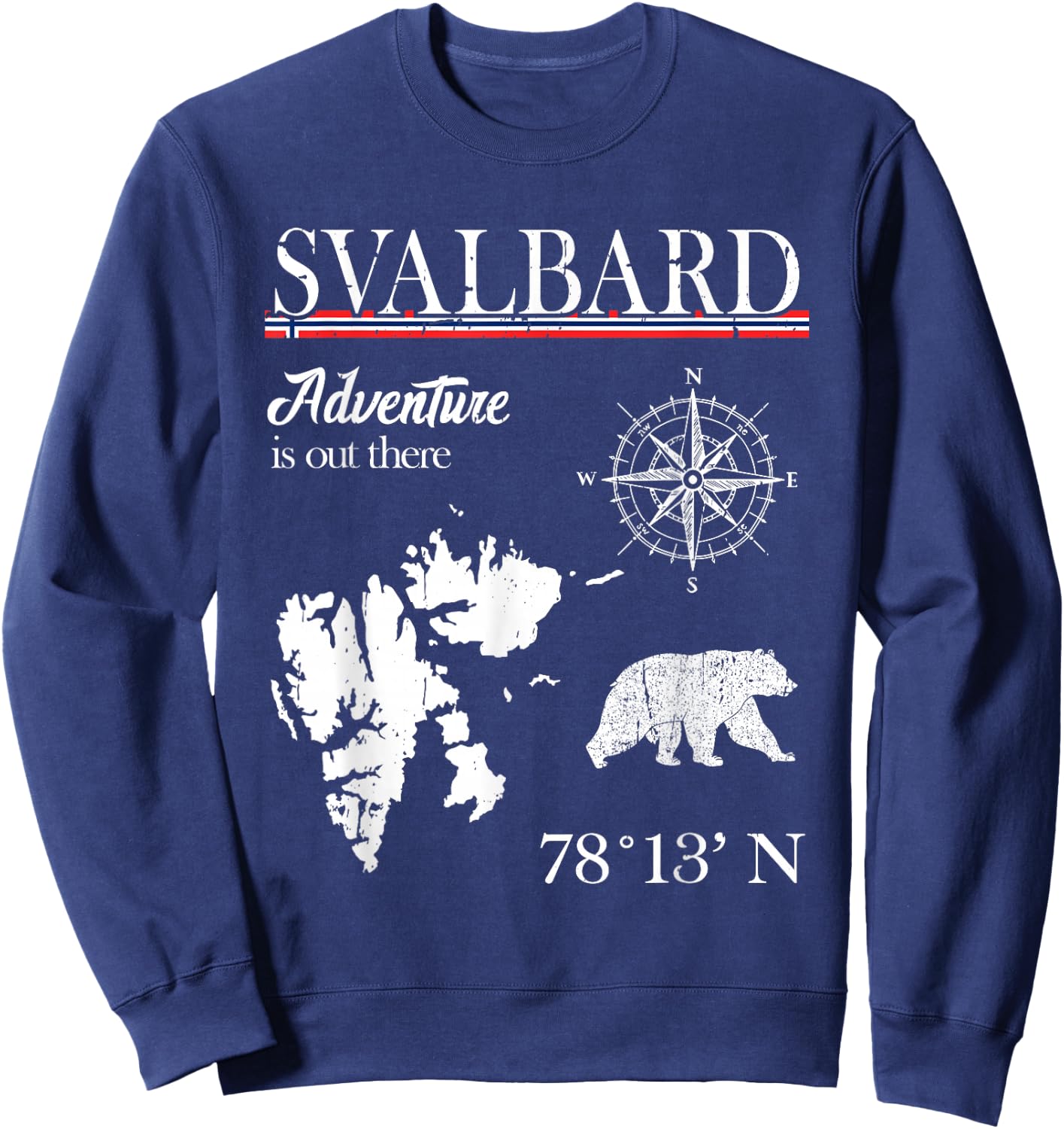 Svalbard - Adventure Is Out There - Norway Norwegian Flag Sweatshirt - Sweatshirt | Navy