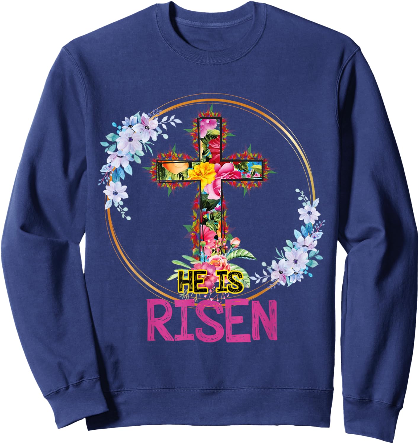 He is Risen Floral Tie Dye Vintage Cross Happy Easter Sweatshirt - Sweatshirt | Navy