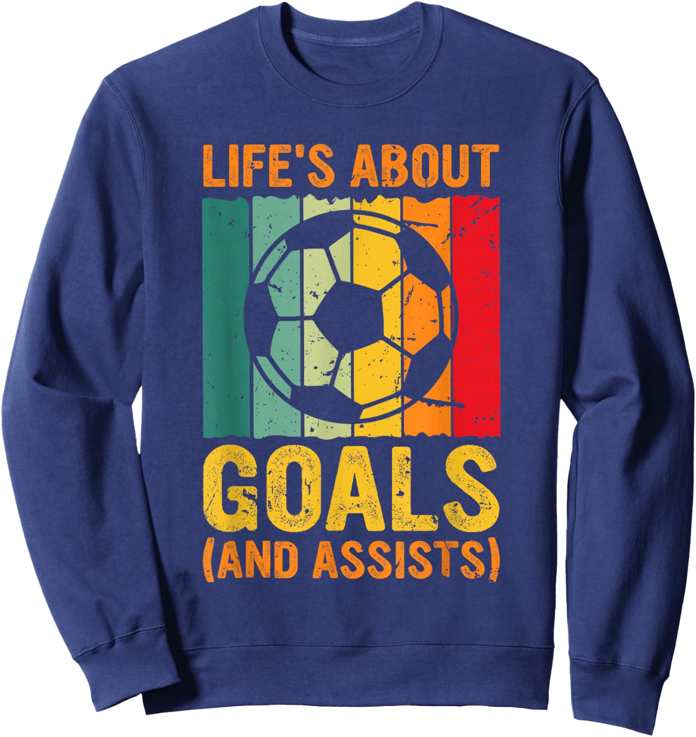 Vintage Retro Life's About Goals and Assists Funny Soccer Sweatshirt - Sweatshirt | Navy