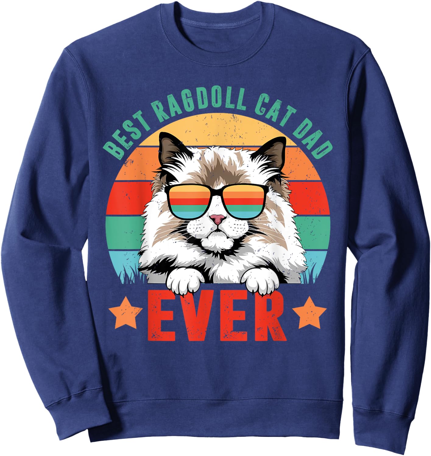 Retro Vintage Best Ragdoll Cat Ever Daddy Fathers Day Sweatshirt - Sweatshirt | Navy