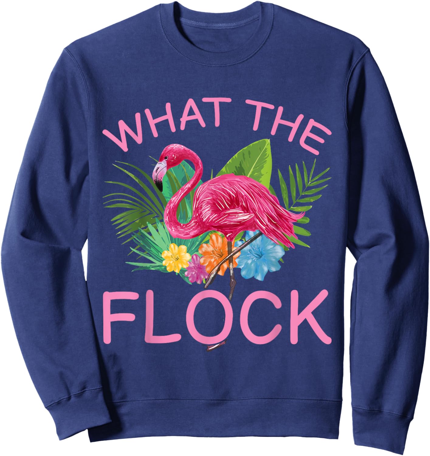 What the Flock Sweatshirt - Sweatshirt | Navy