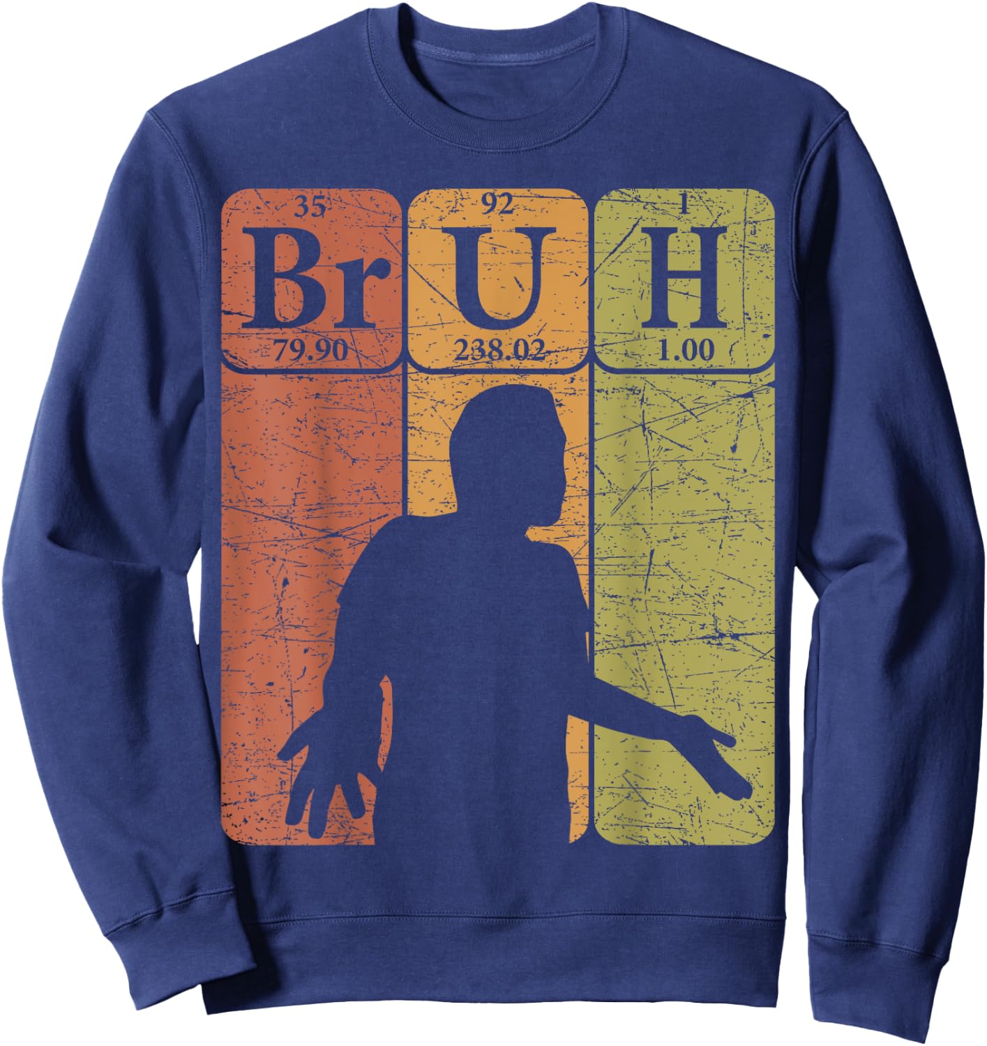 Bruh Periodic Table Elements Bro Slang Bruh Meme Vintage Sweatshirt - Sweatshirt | Navy
