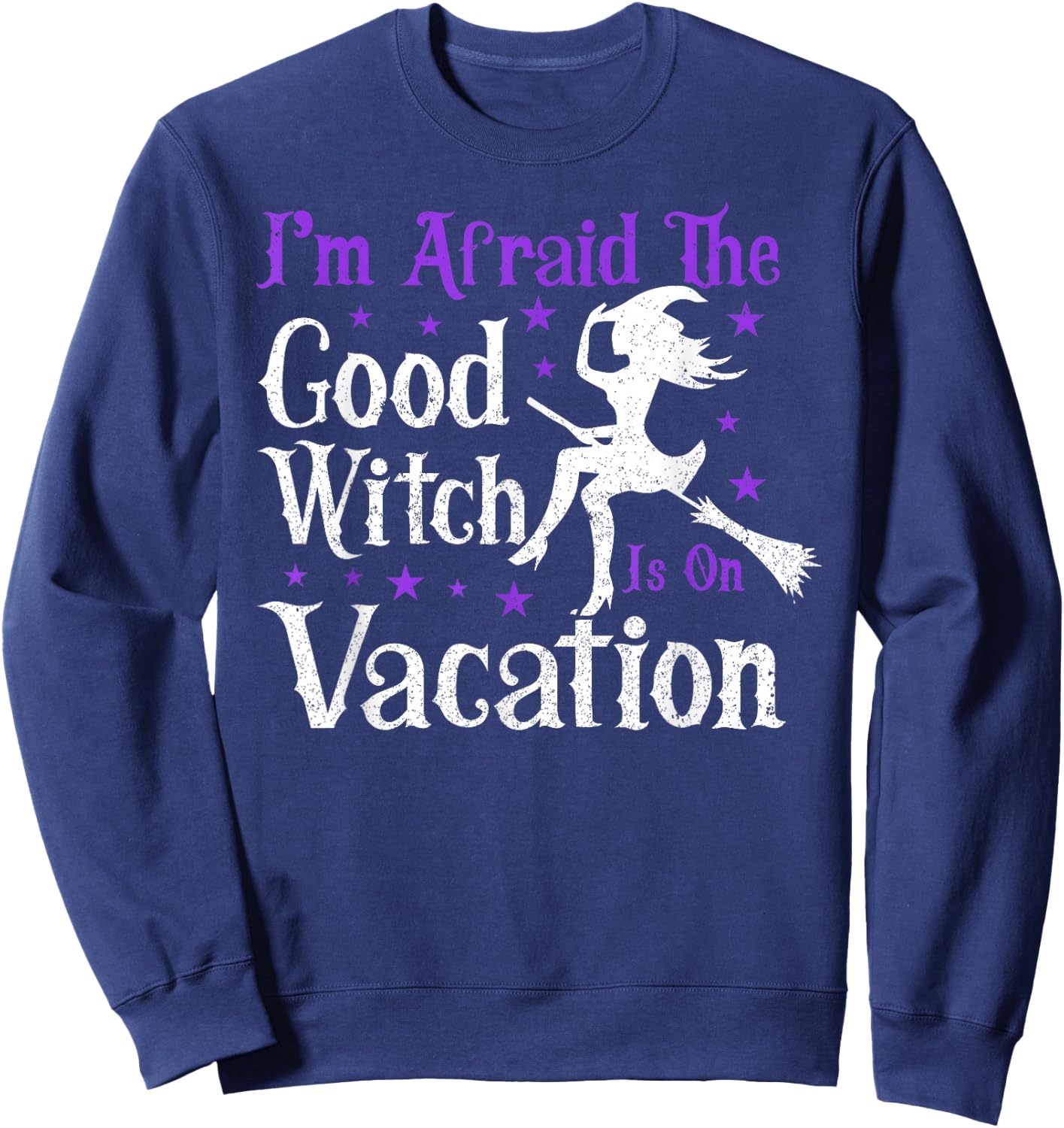 Good Witch Is On Vacation | Witches Brooms Halloween Witch Sweatshirt - Sweatshirt | Navy