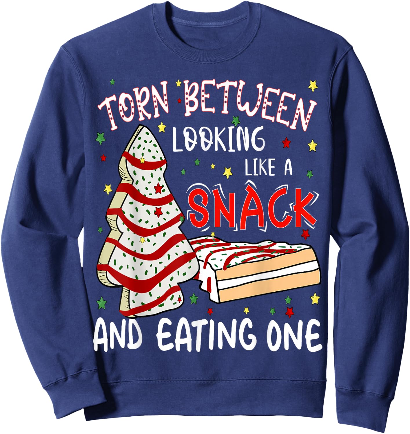 Torn Between Looking Like A Snack Or Eating One Christmas Sweatshirt - Sweatshirt | Navy