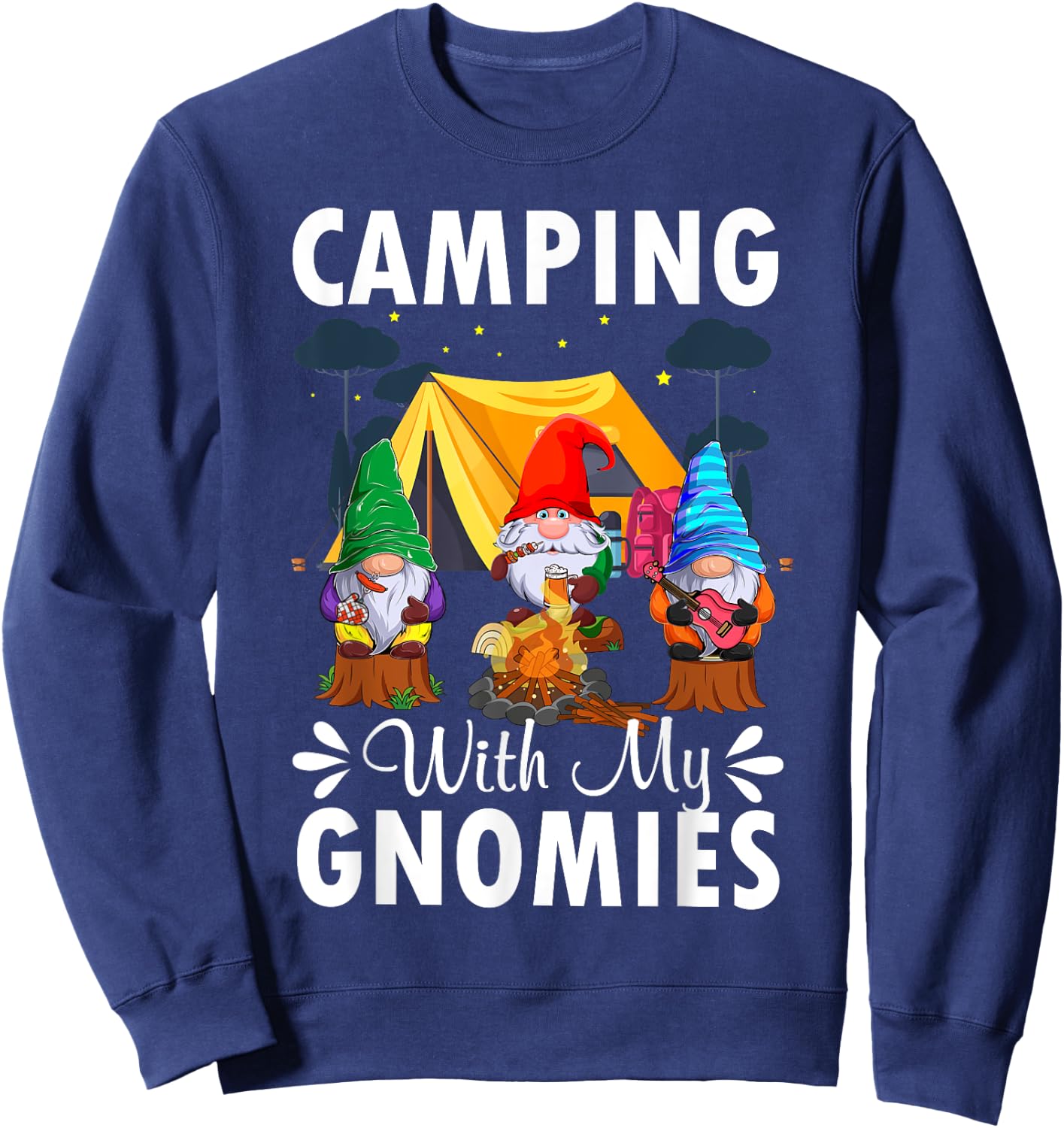 Funny Camping With My Gnomies Gnome Lovers Hikers Campers Sweatshirt - Sweatshirt | Navy