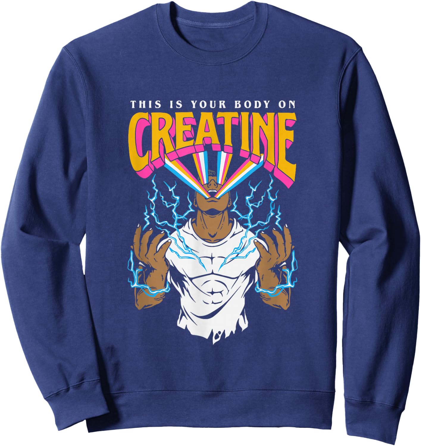 This is Your Body On Creatine Workout Gym Birthday Gift Small Sweatshirt - Sweatshirt | Navy