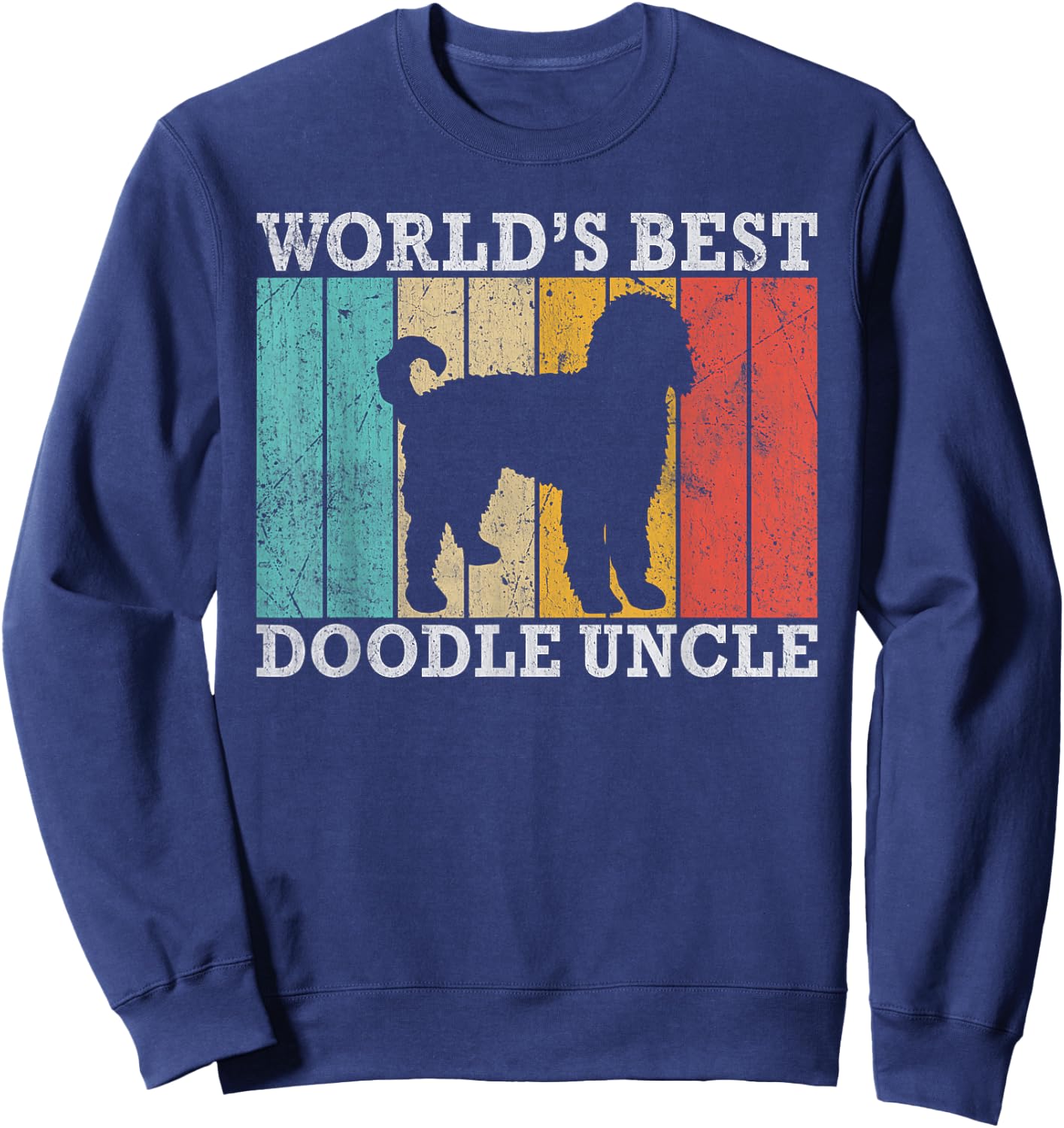 Worlds best Doodle Uncle Golden Doodle Uncle Sweatshirt - Sweatshirt | Navy