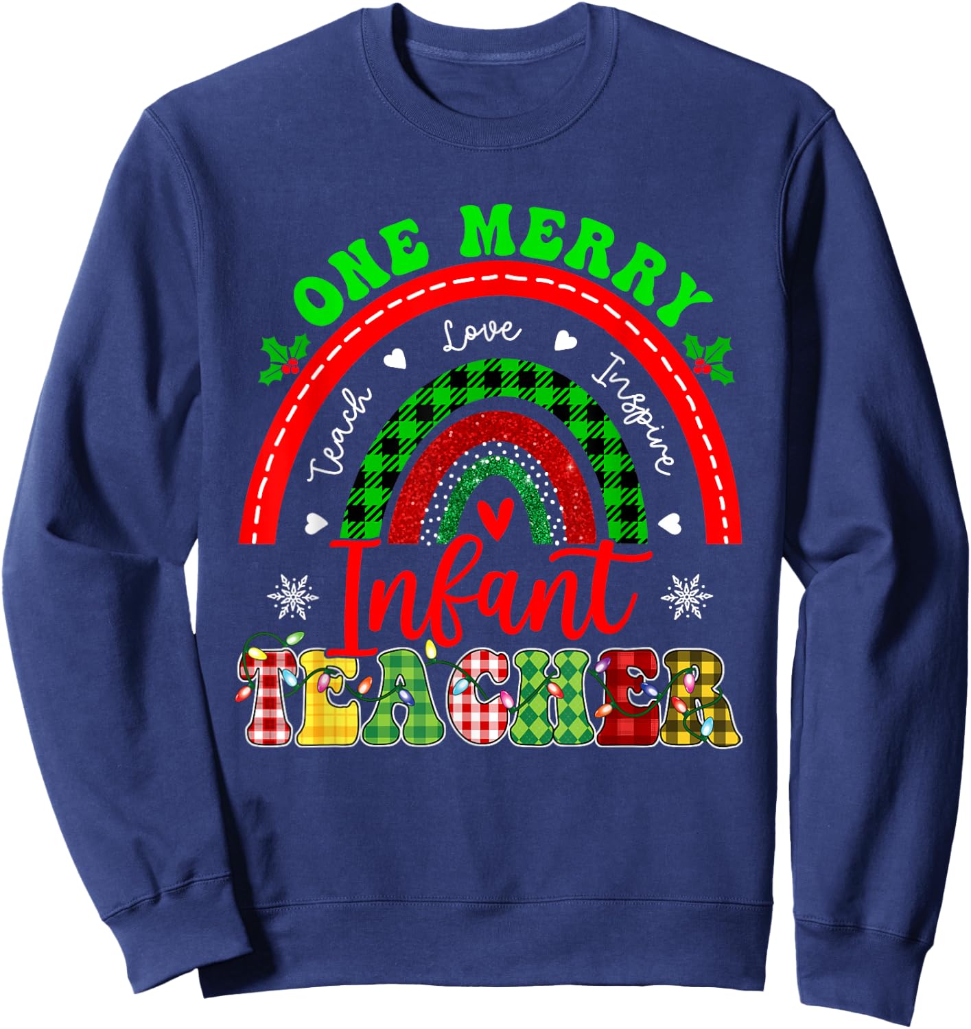 Xmas Teacher Rainbow One Merry Infant Teacher Christmas Sweatshirt - Sweatshirt | Navy
