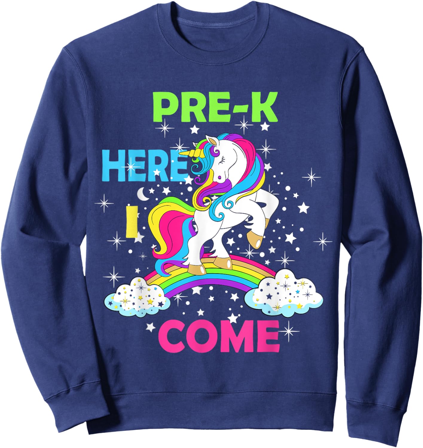 Look Out Pre k Here I Come Girl Unicorn Preschool Prek Sweatshirt - Sweatshirt | Navy
