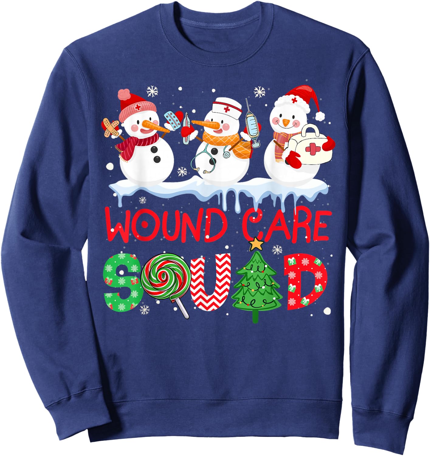 Snowman Wound Care Nurse Squad Christmas Holiday Matching Sweatshirt - Sweatshirt | Navy