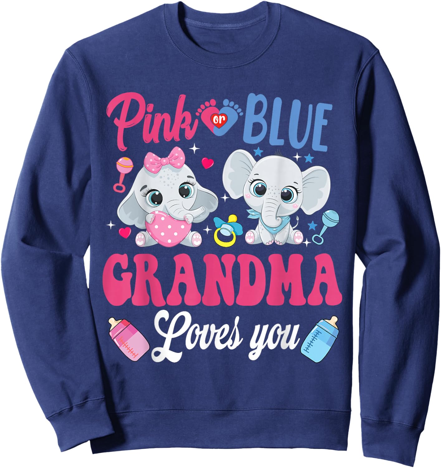 Pink Or Blue Grandma Loves Your shirt Elephant Gender Reveal Sweatshirt - Sweatshirt | Navy