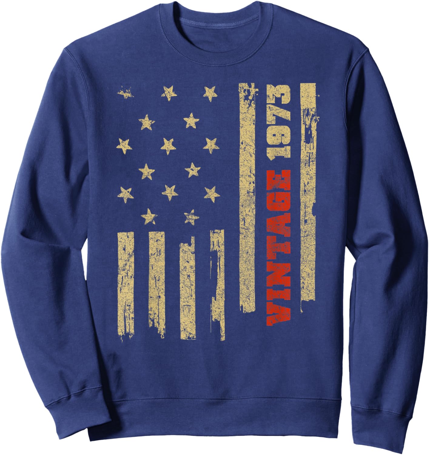 Vintage 1973 Old Glory American Flag 50th Birthday Women Men Sweatshirt - Sweatshirt | Navy