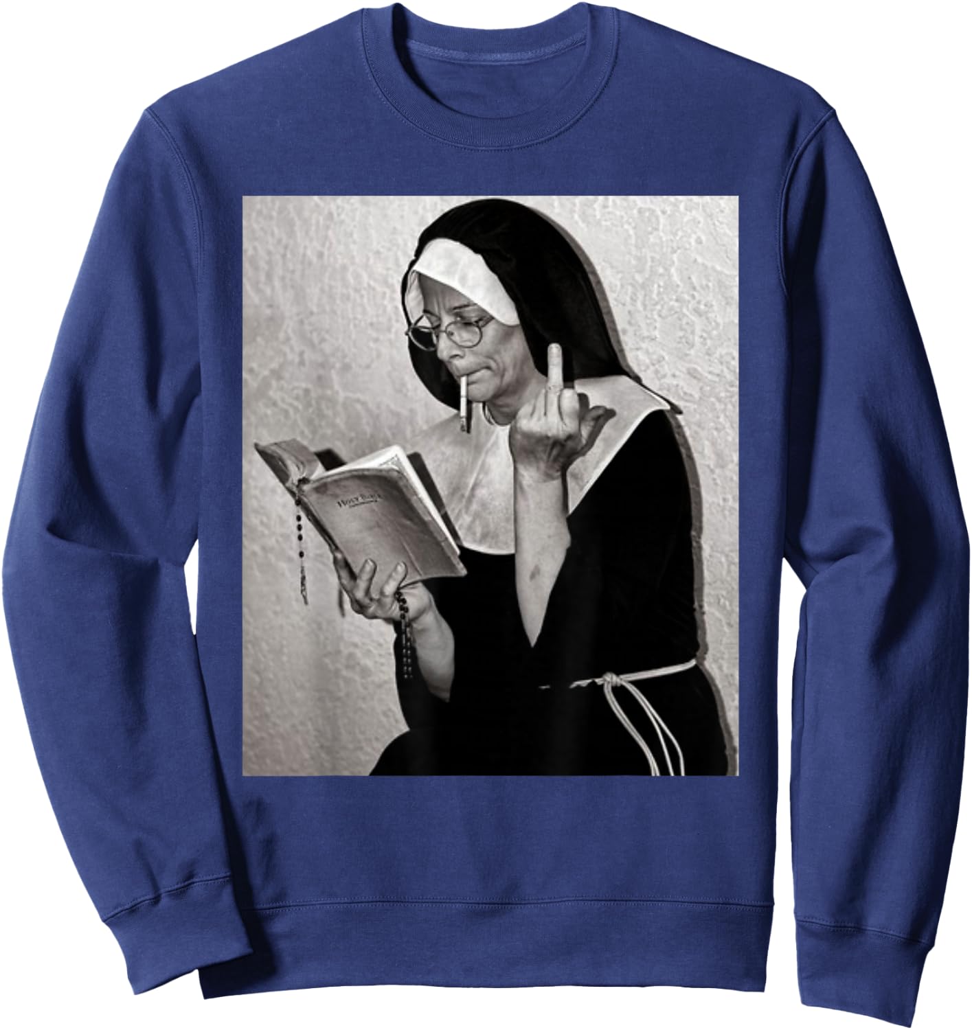 Nun Middle Finger Attitude Novelty Funny Nun Unholy Sweatshirt - Sweatshirt | Navy