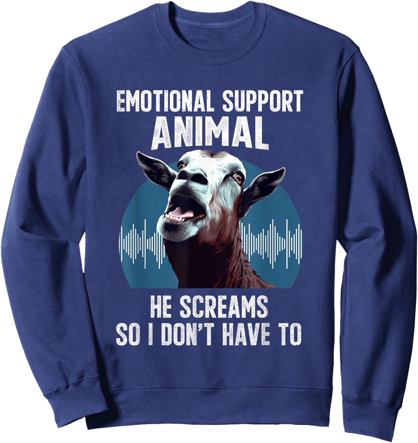 Screaming Goat Emotional Support Animal Goat Owner Raiser Sweatshirt - Sweatshirt | Navy