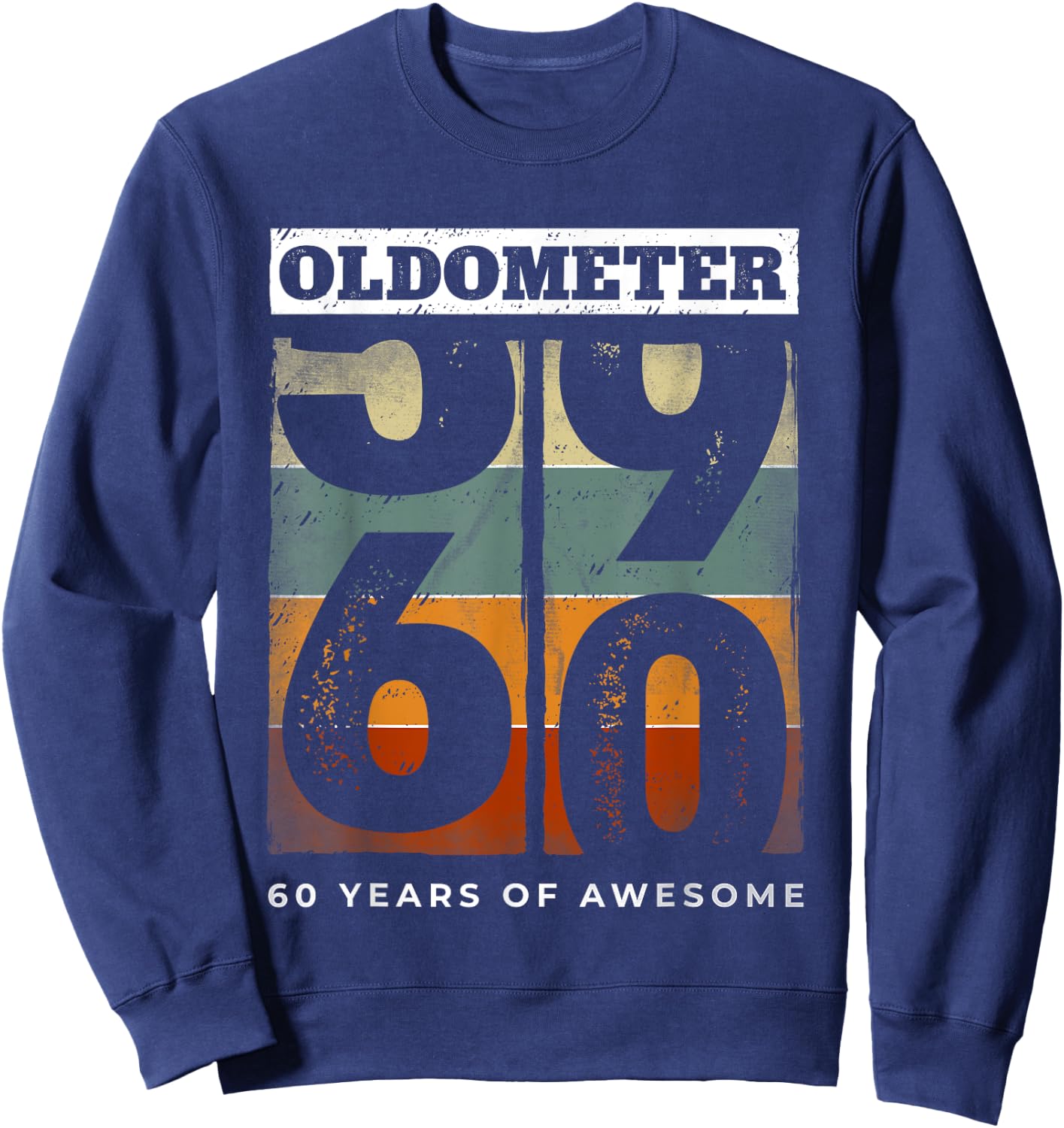 Oldometer Vintage 60th Birthday Men Retro Funny 60 Year Old Sweatshirt - Sweatshirt | Navy