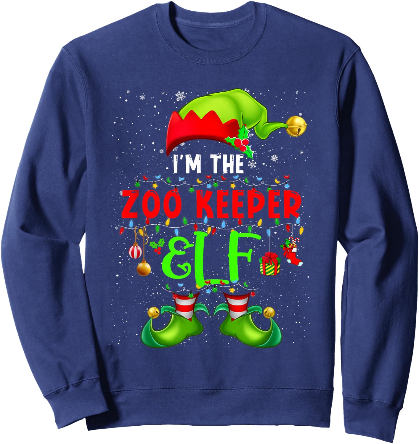 I'm The Zoo Keeper Elf Christmas Ornaments Costume Elf Lover Sweatshirt - Sweatshirt | Navy