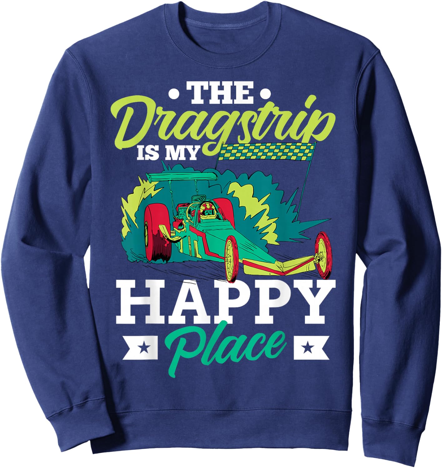 Drag Racing Car Race Motorsport Racetrack Sweatshirt - Sweatshirt | Navy