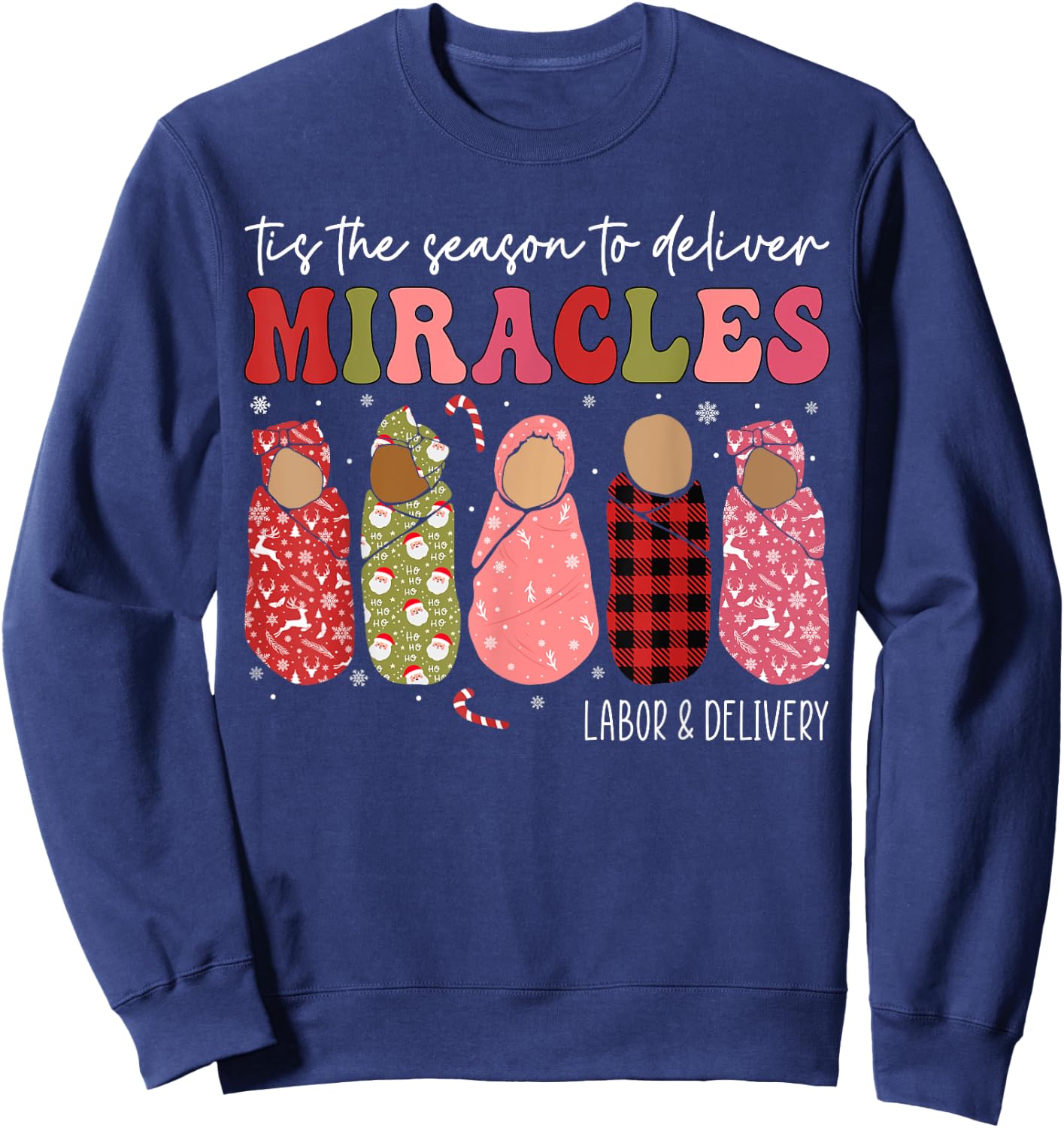 Christmas Labor and Delivery L&D Nurse Midwife Doula Xmas Sweatshirt - Sweatshirt | Navy