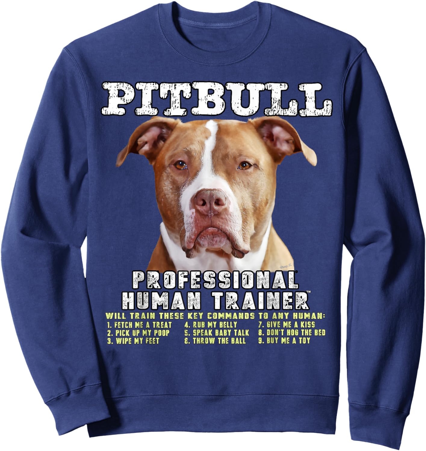 Pitbull Pit Bull Pittie Owner Professional Human Trainer Sweatshirt - Sweatshirt | Navy