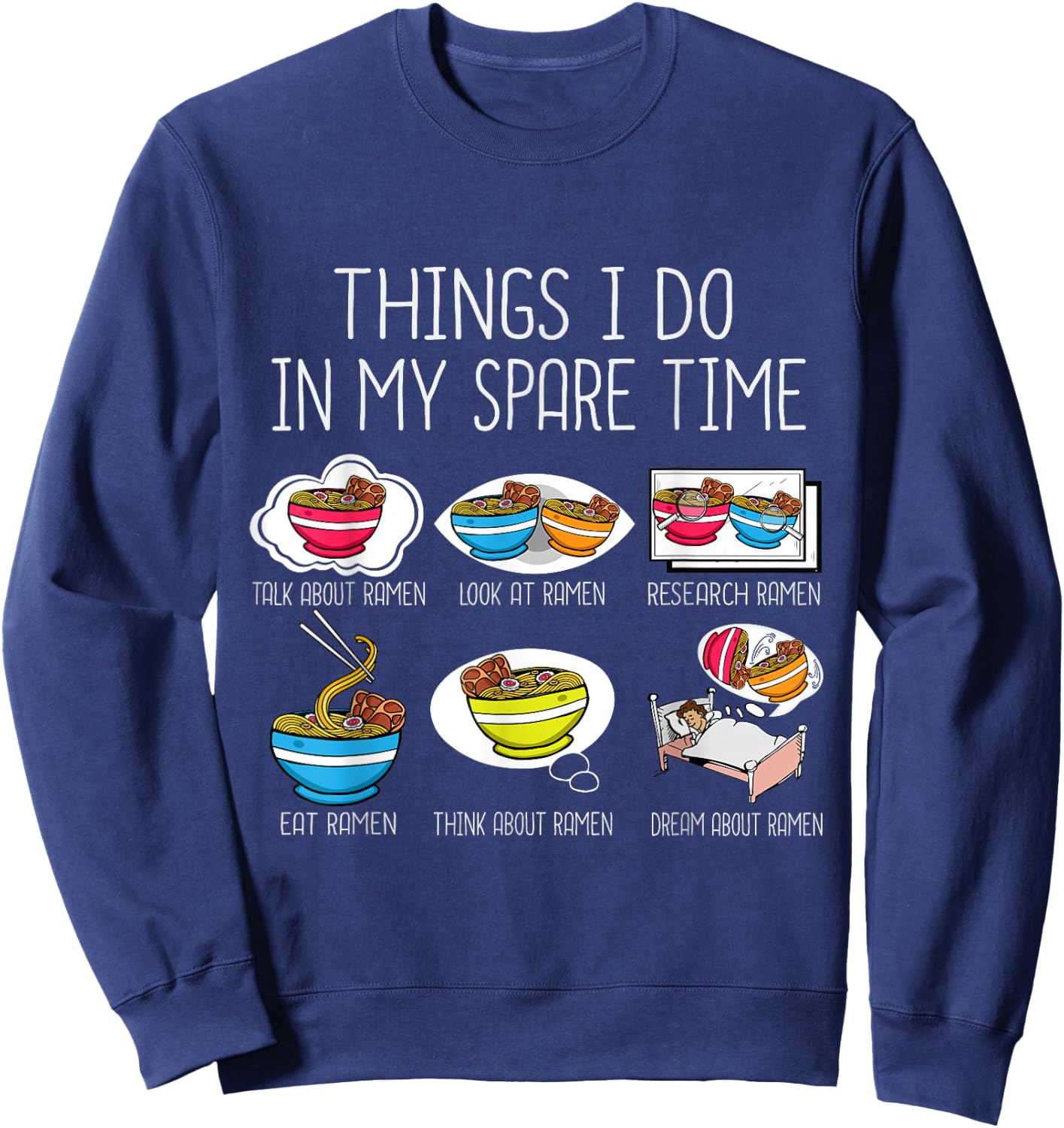 Ramen Lover Asian Funny Japanese Noodles Ramen Sweatshirt - Sweatshirt | Navy