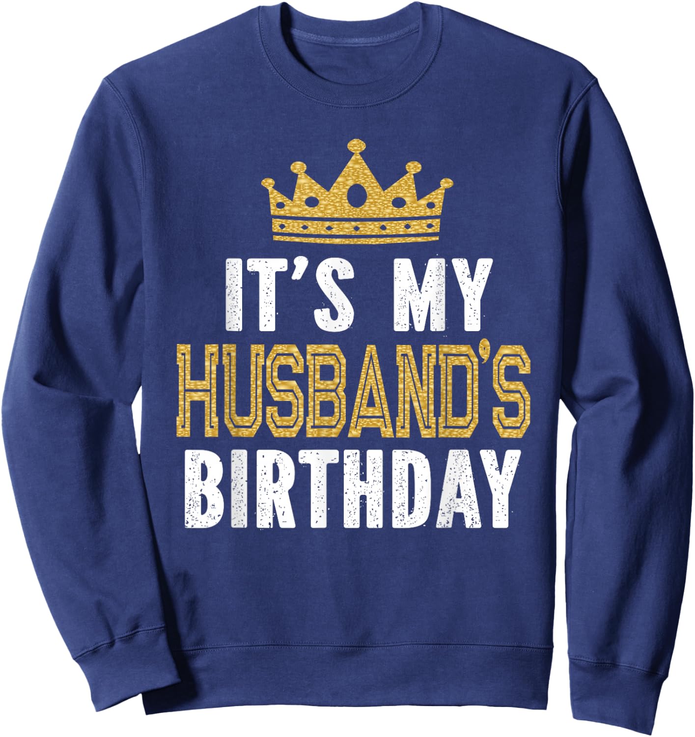 It's My Husband's Birthday Party Family Matching Small Sweatshirt - Sweatshirt | Navy