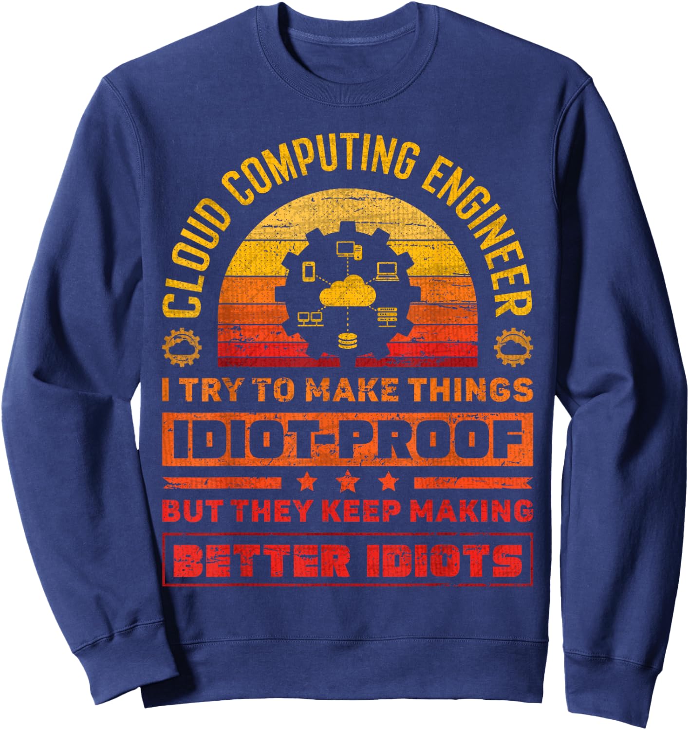 Cloud Specialist Cloud Engineer Cloud Computing Engineer Sweatshirt - Sweatshirt | Navy