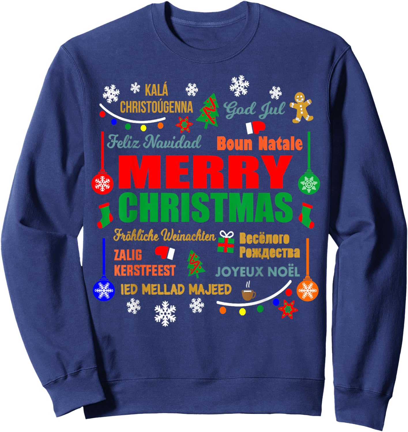 Merry Christmas In Different Languages Xmas Funny Holiday Sweatshirt - Sweatshirt | Navy