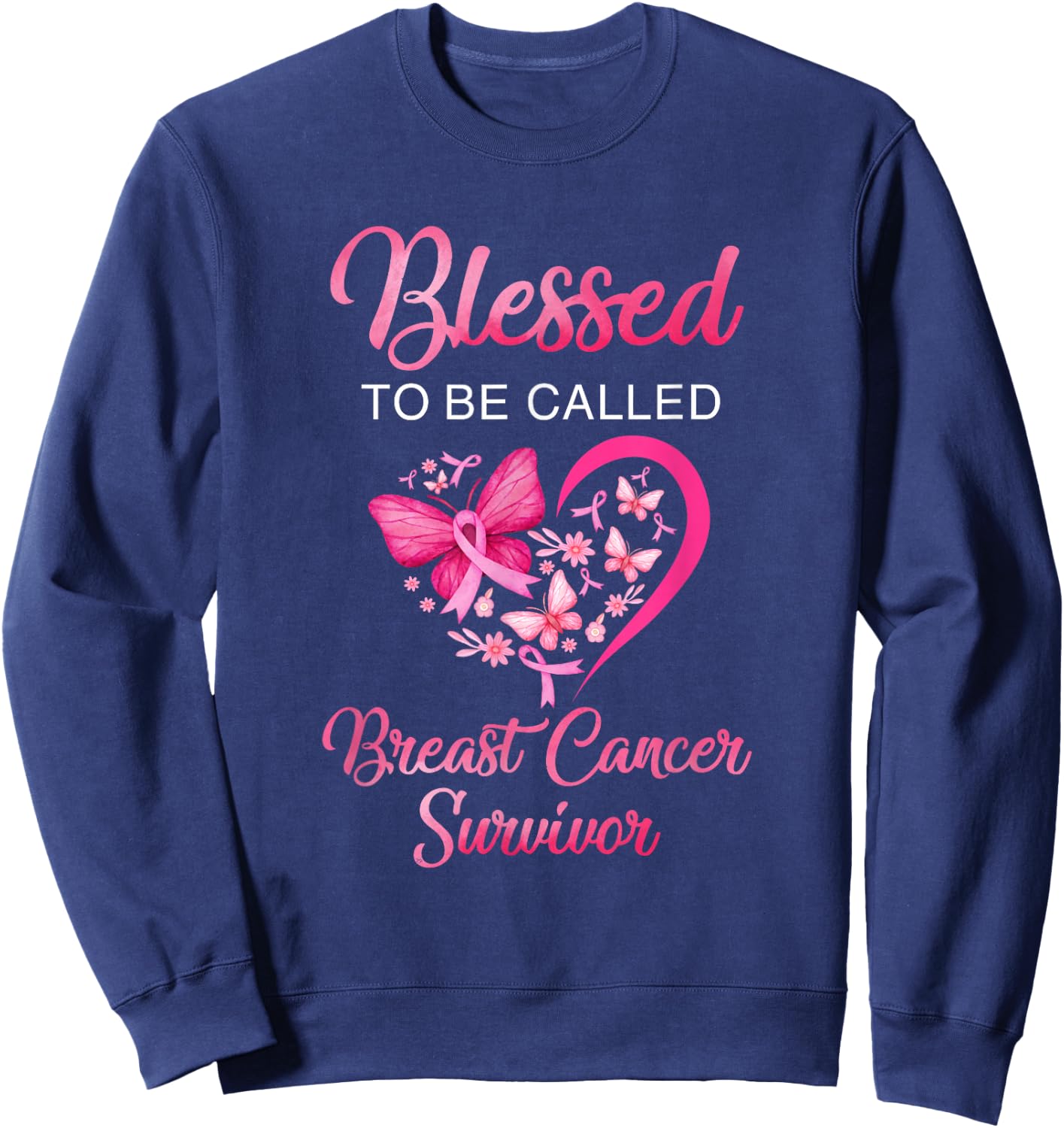 Blessed To Be Called Breast Cancer Survivor Pink Butterfly Sweatshirt - Sweatshirt | Navy