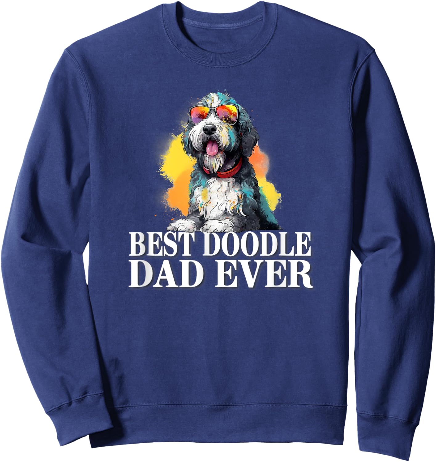 Cute Dog Lover Sunglasses Best Bernedoodle Dad Women Kids Sweatshirt - Sweatshirt | Navy
