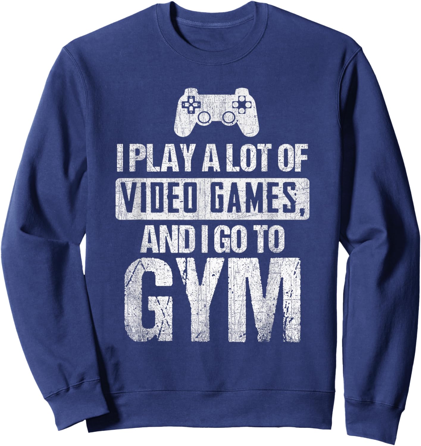 Video Games And Gym Gaming Gamer Bodybuilding Workout Sweatshirt - Sweatshirt | Navy