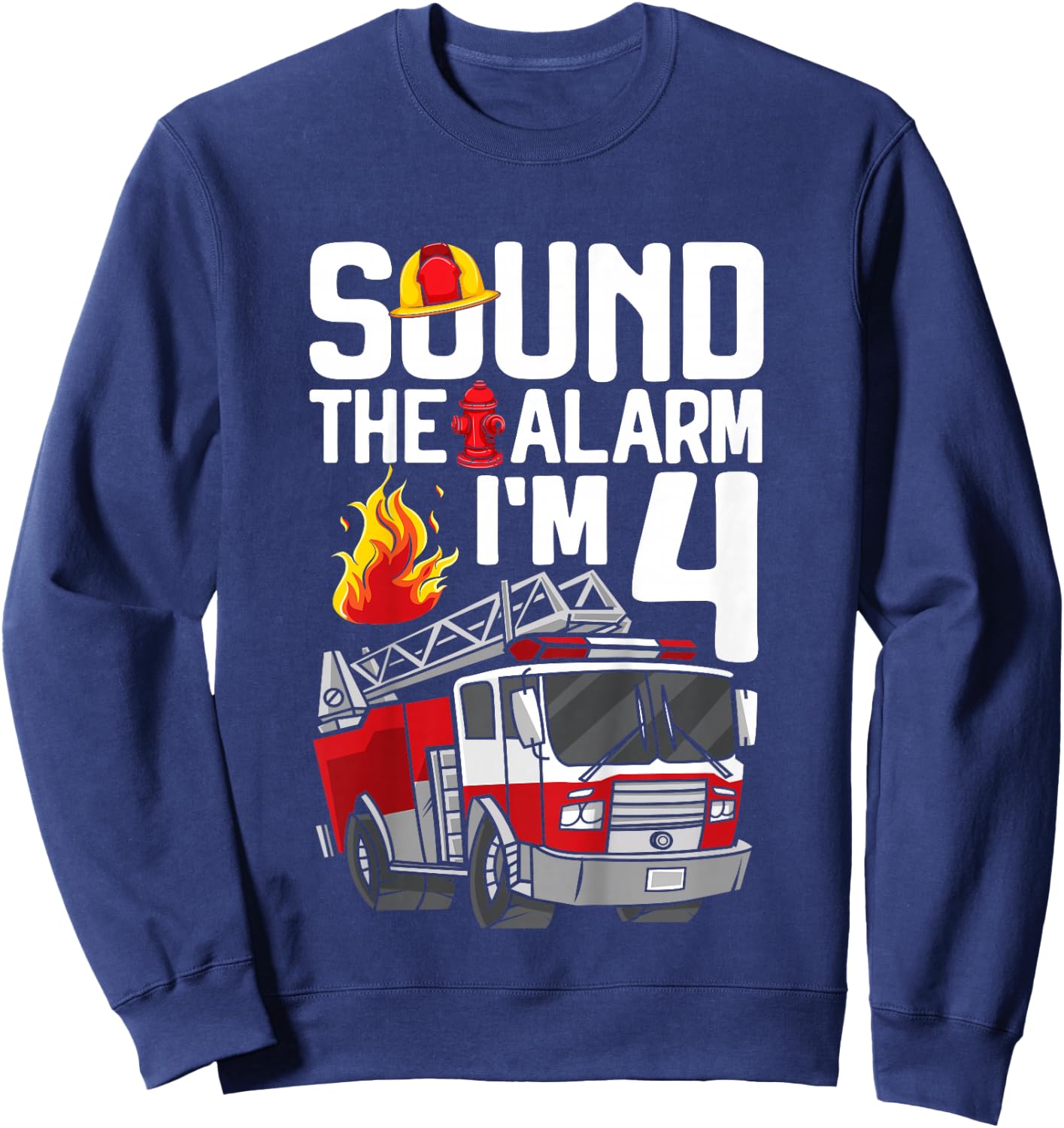 Kids 4 Year Old Firefighter 4th Birthday Boy Fire Truck 4yr Sweatshirt - Sweatshirt | Navy
