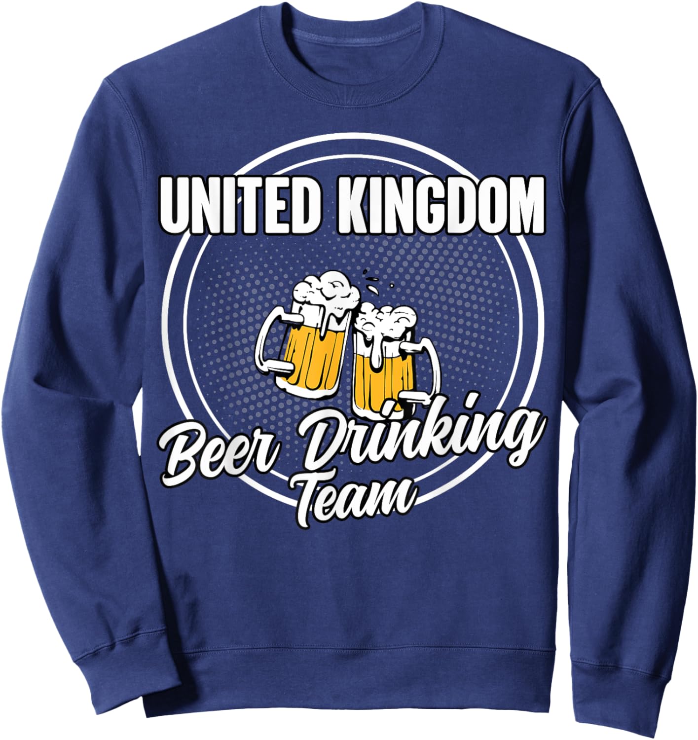 Funny United Kingdom Squad British Beer Drinking Team Sweatshirt - Sweatshirt | Navy