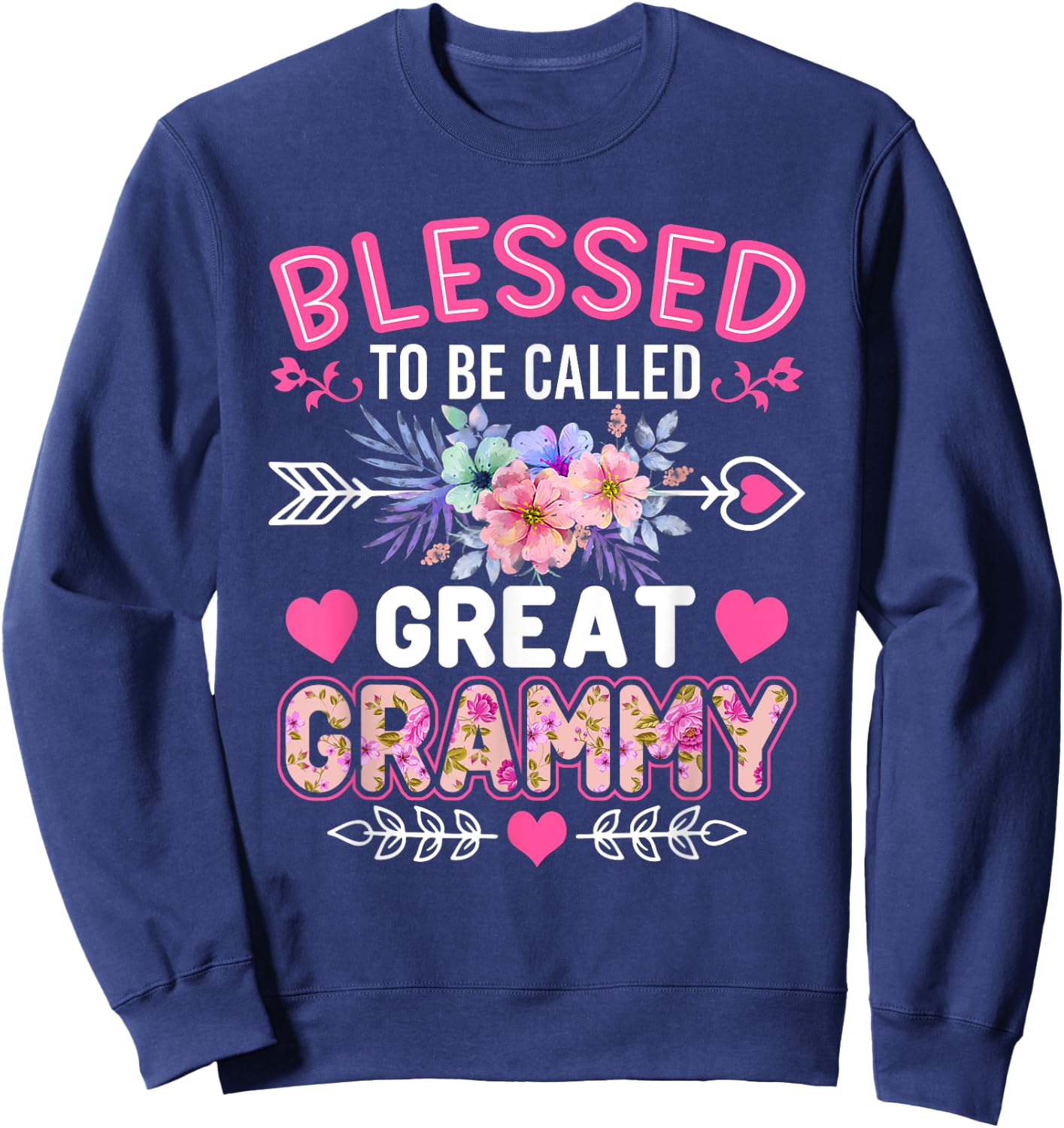 Blessed To Be Called Great Grammy Shirt Funny Mother's Day Sweatshirt - Sweatshirt | Navy