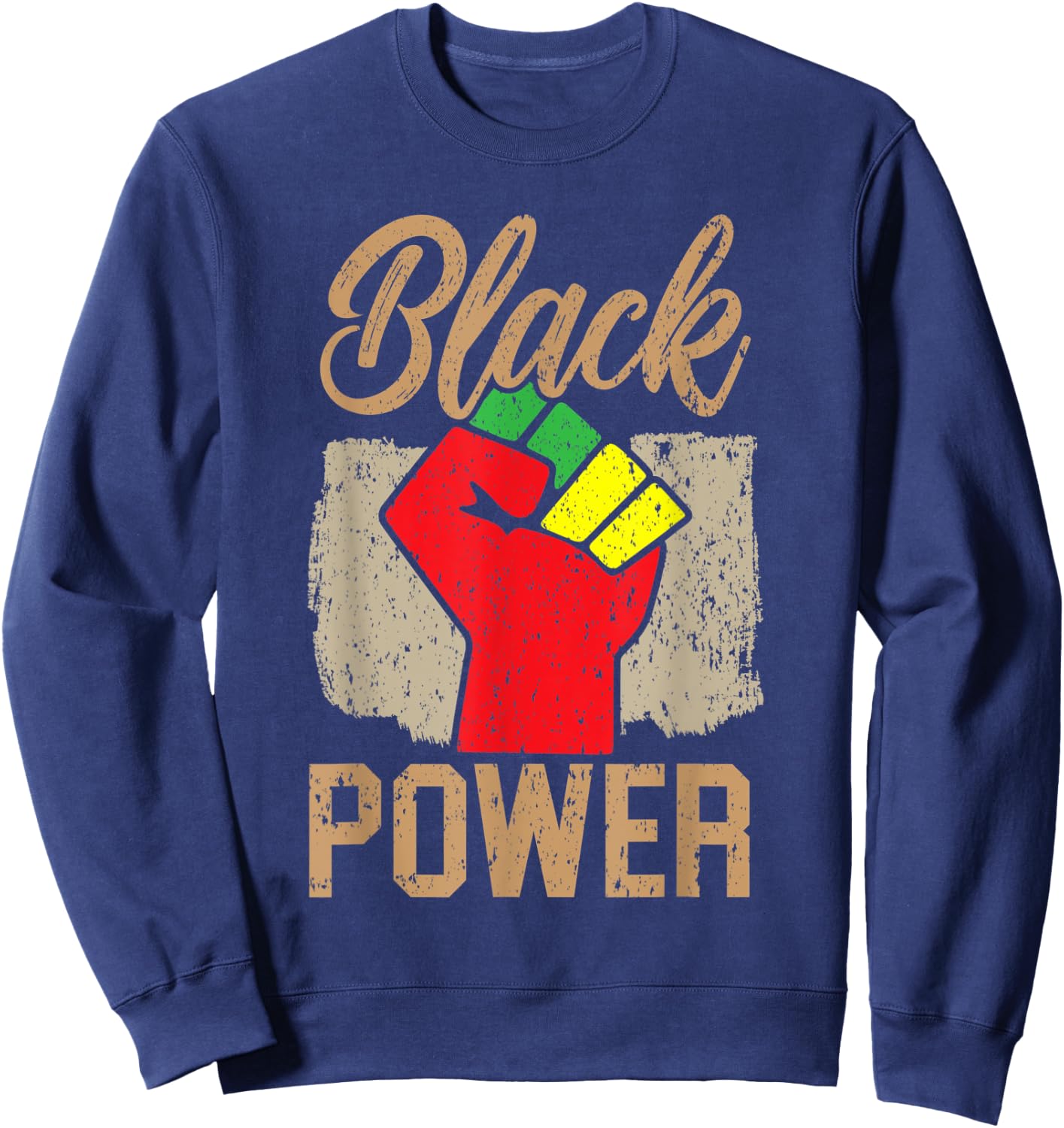 Black Power Black Pride Melanin African American Sweatshirt - Sweatshirt | Navy