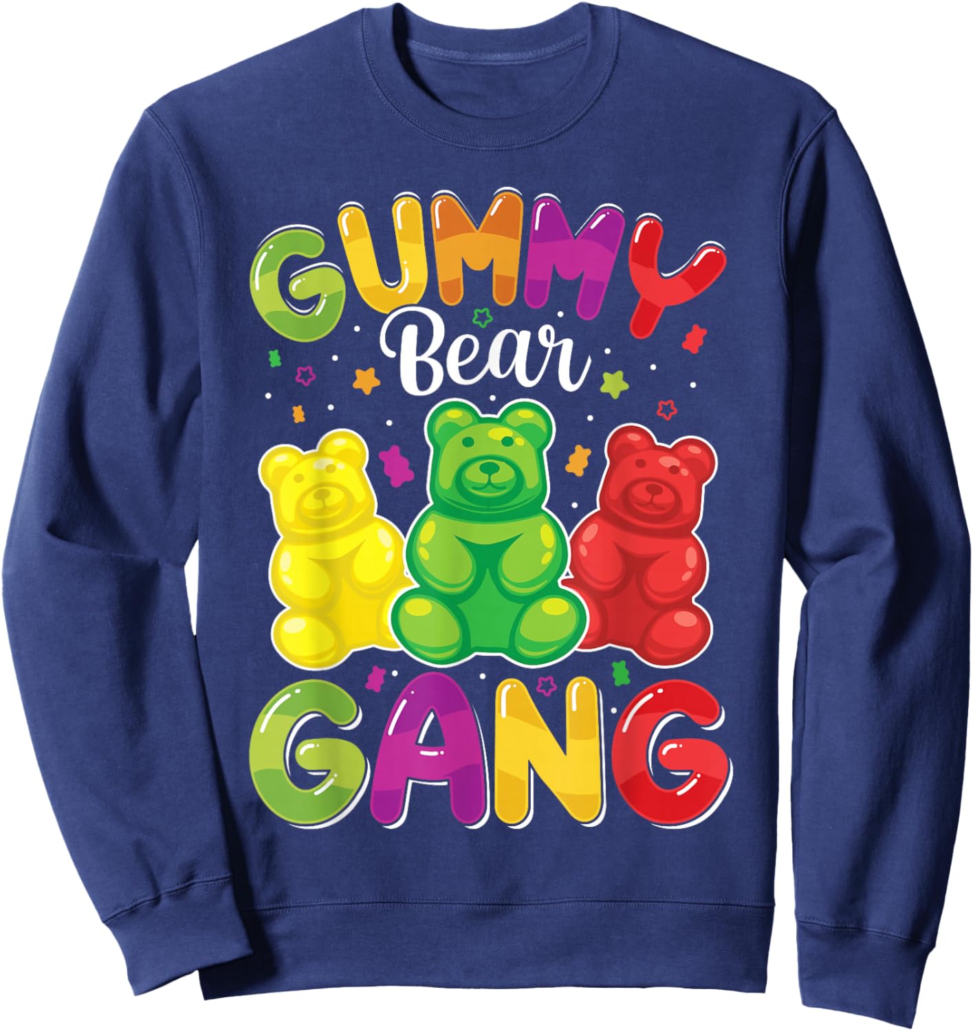 Gummy Bear Gang Funny Candy Lovers Girls Kid Squad Team Sweatshirt - Sweatshirt | Navy