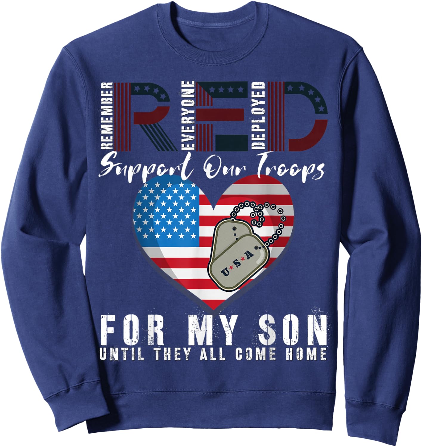Red Friday Military I Wear Red For My Son Remember Everyone Sweatshirt - Sweatshirt | Navy