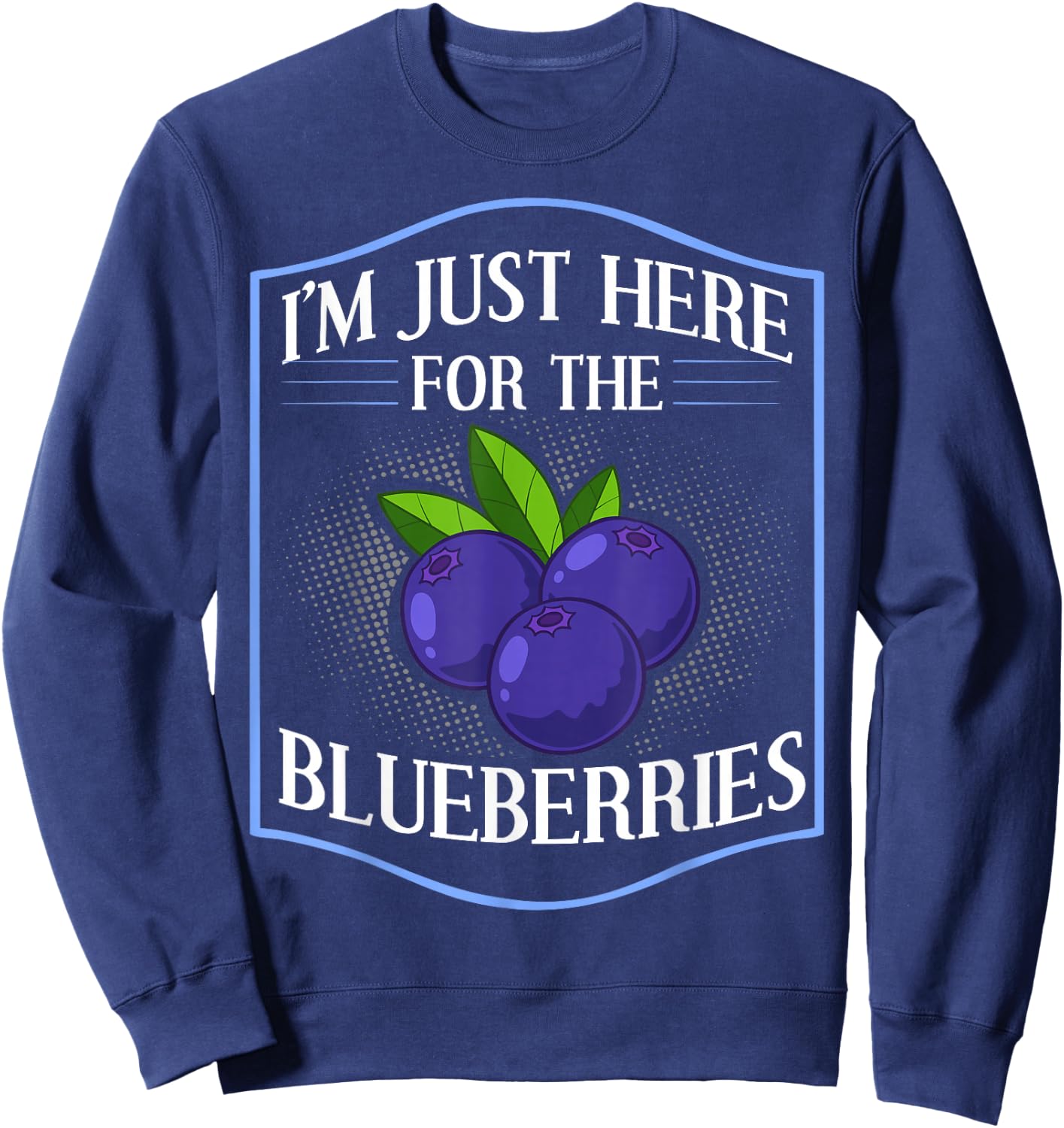 Blueberry Plant Blueberries Farmer Bush Tree Muffins Sweatshirt - Sweatshirt | Navy