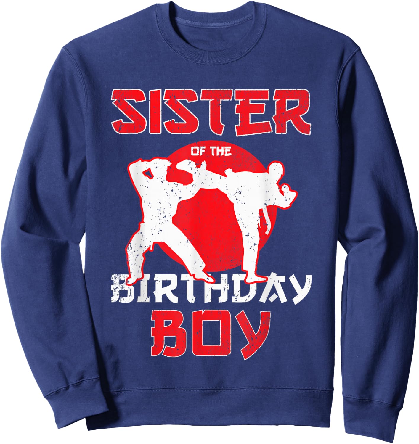 Sister Of The Birthday Karate Taekwondo Boy Martial Arts Sweatshirt - Sweatshirt | Navy