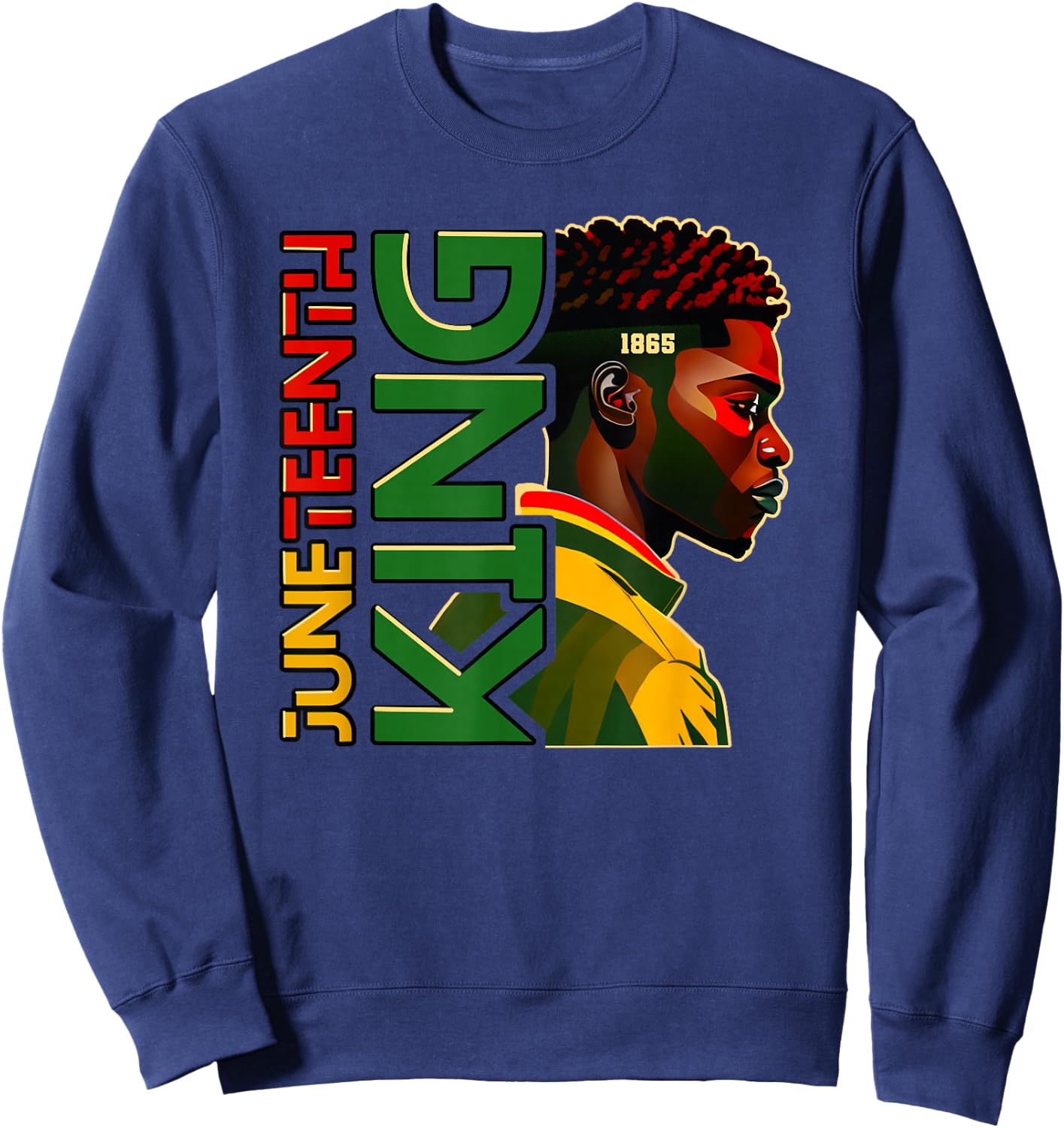 Juneteenth black King , Juneteenth Shirt , Black Men Sweatshirt - Sweatshirt | Navy