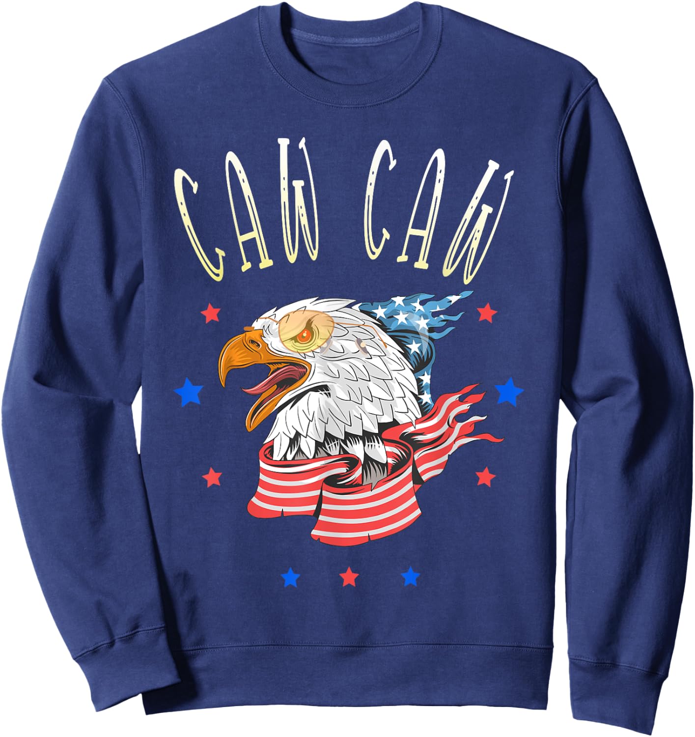 Caw Caw! Funny 4th of July Patriotic Men Sweatshirt - Sweatshirt | Navy