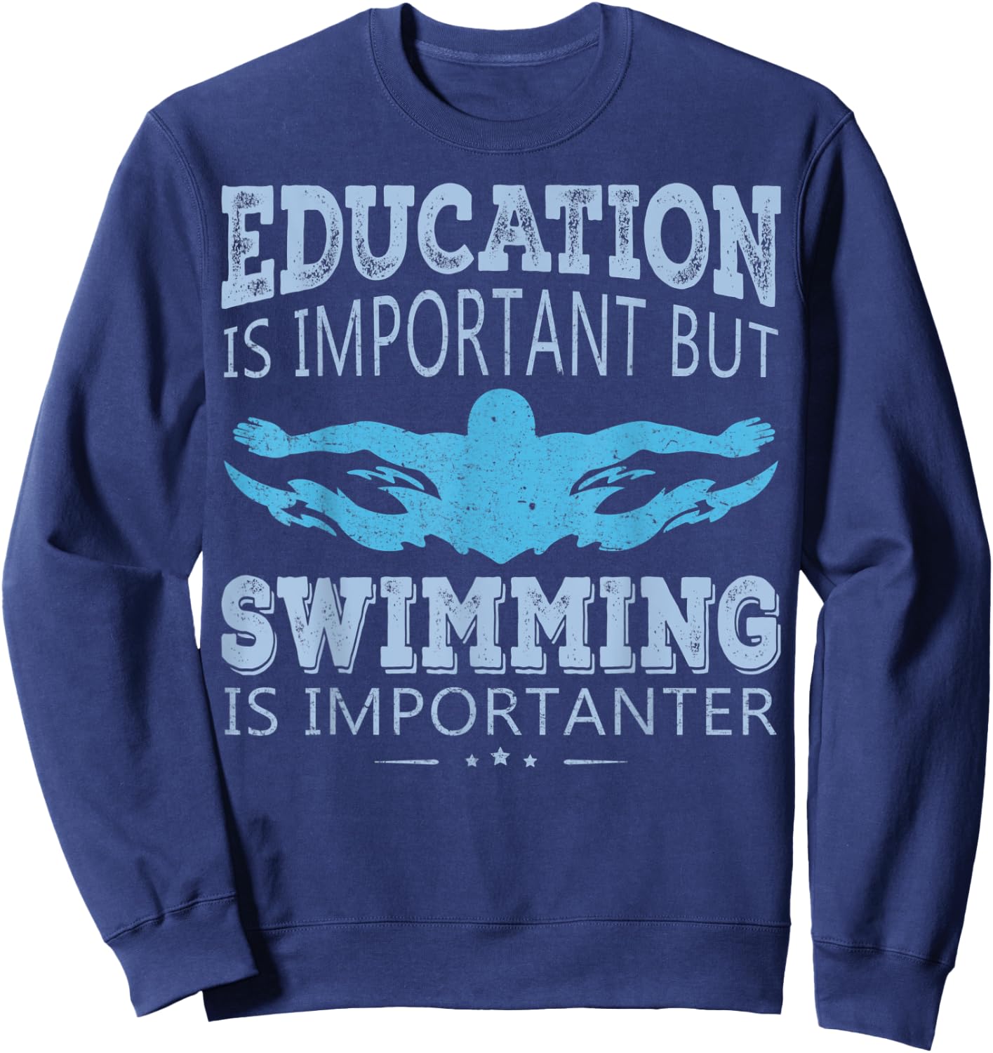 Swimming Is Importanter Funny Quotes Swimmer Swim Team Gifts Sweatshirt - Sweatshirt | Navy