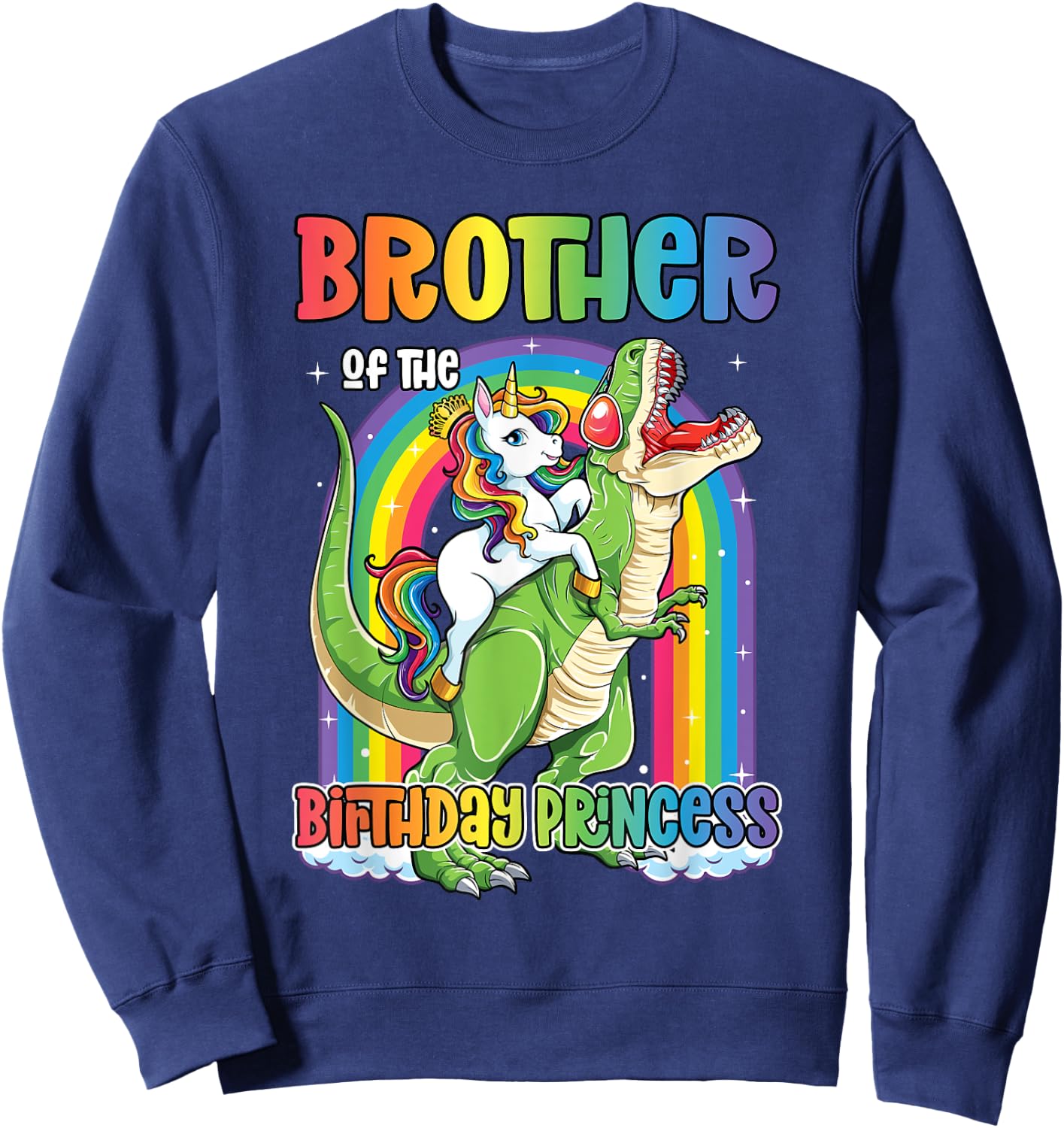 Brother of the Birthday Princess T Rex Birthday Unicorn Girl Sweatshirt - Sweatshirt | Navy