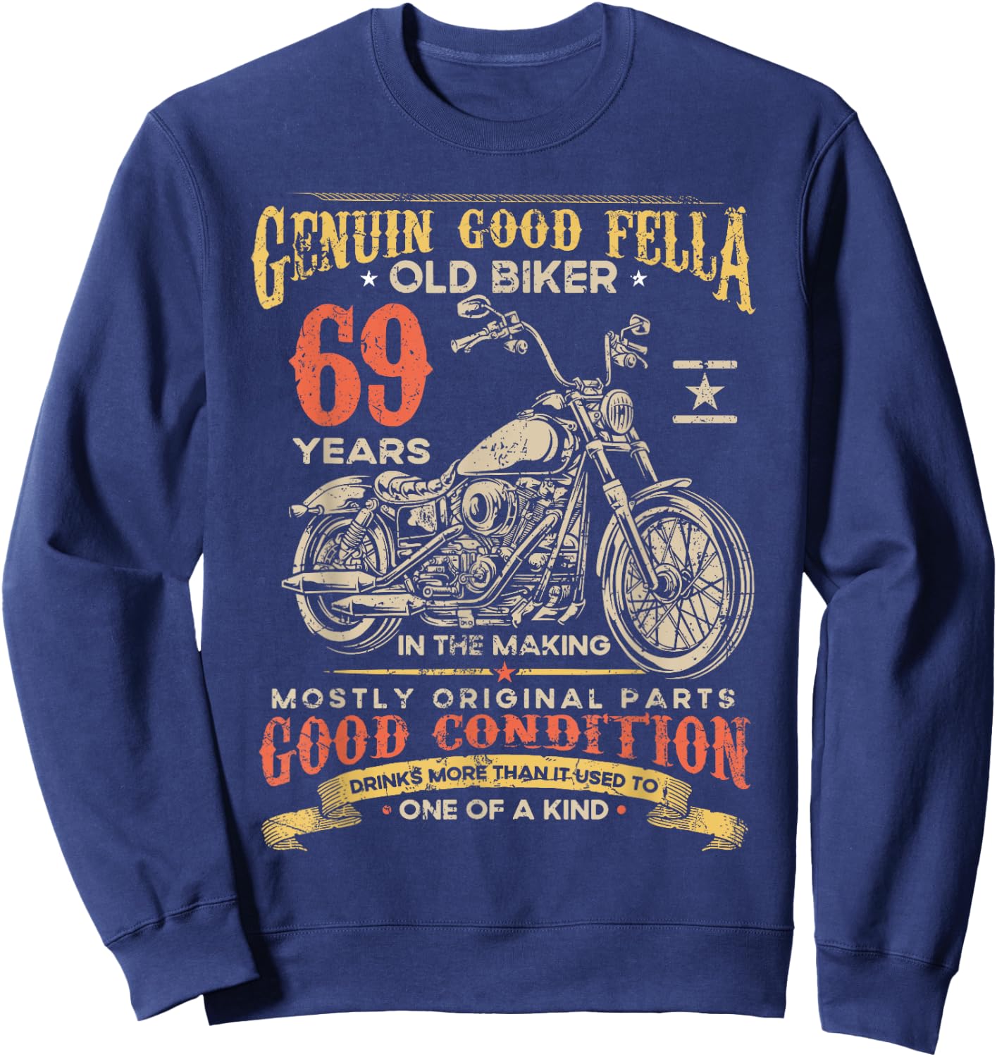 Old Biker 69 Years In The Making 69th Birthday Biker Sweatshirt - Sweatshirt | Navy